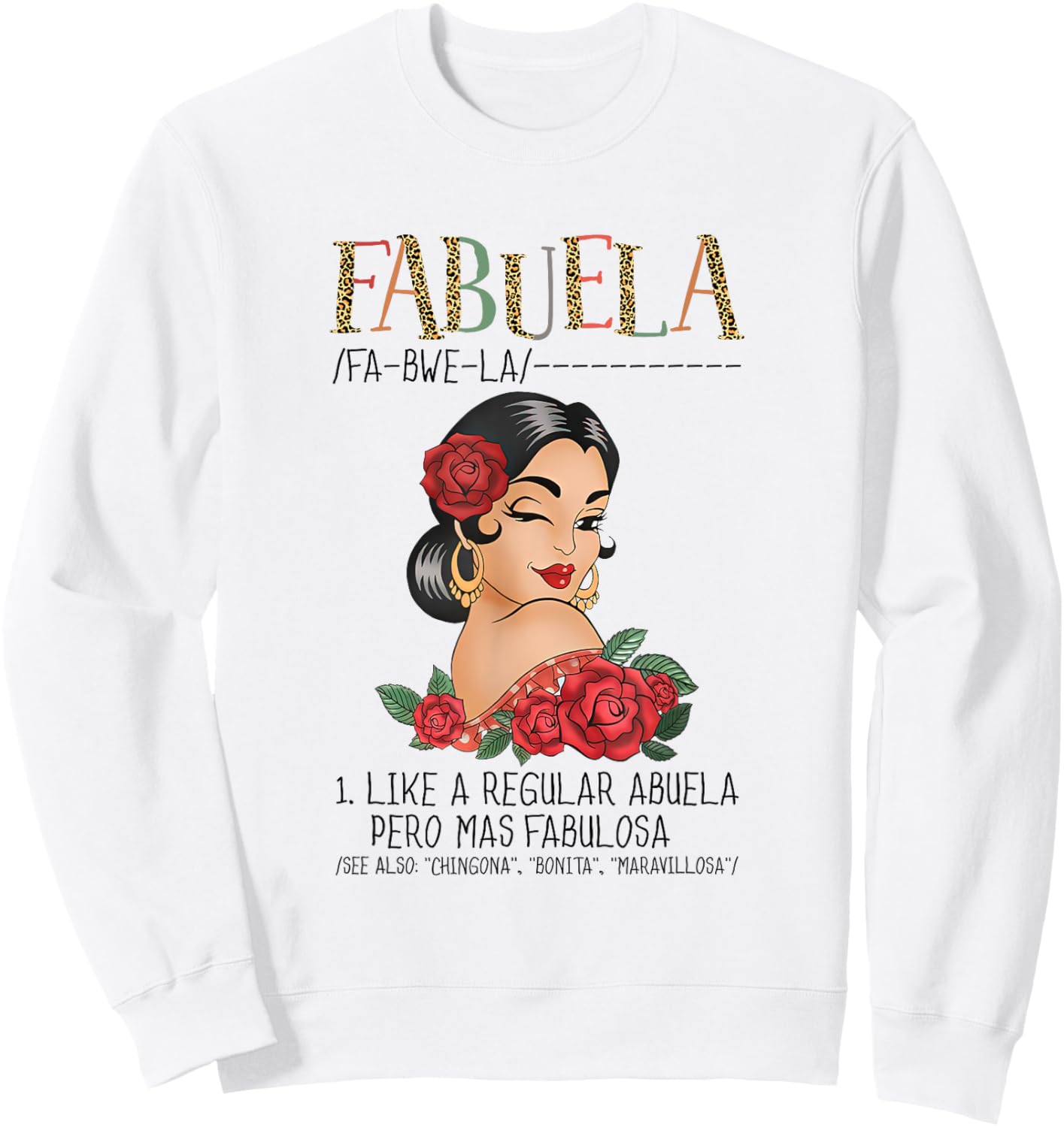 Fabuela Definition Abuela Pero Mas Fabulosa Funny Abuela Sweatshirt - Sweatshirt | White