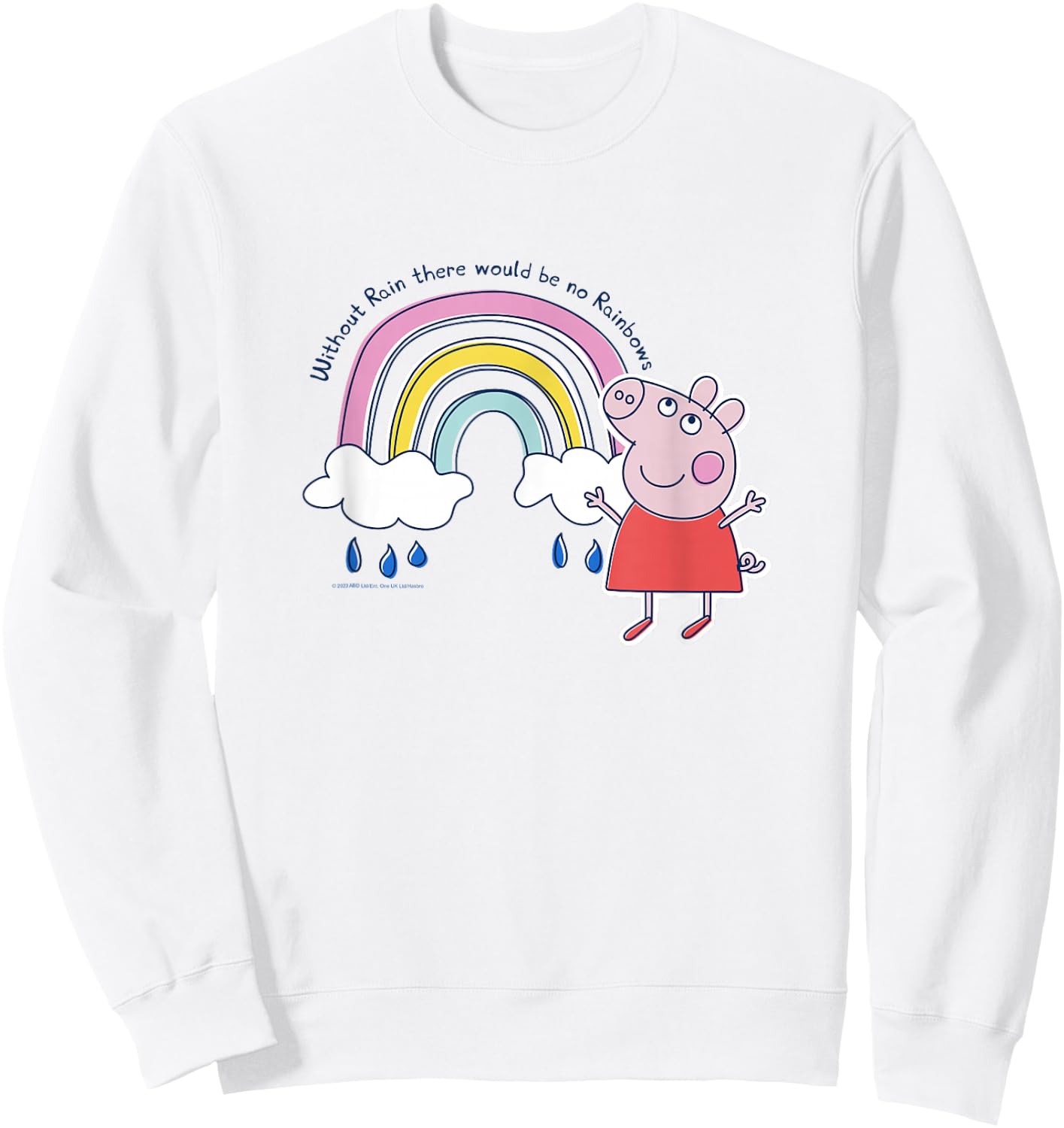 Peppa Pig Without Rain There Would Be No Rainbows Cute Shot Sweatshirt - Sweatshirt | White