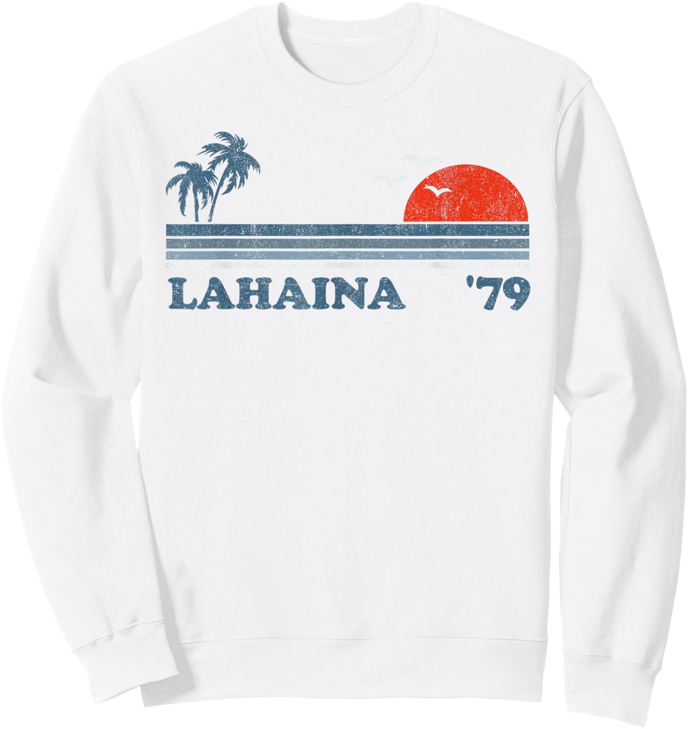 Vintage Lahaina Maui Hawaii Beach Retro Hawaiian 70's Gift Sweatshirt - Sweatshirt | White