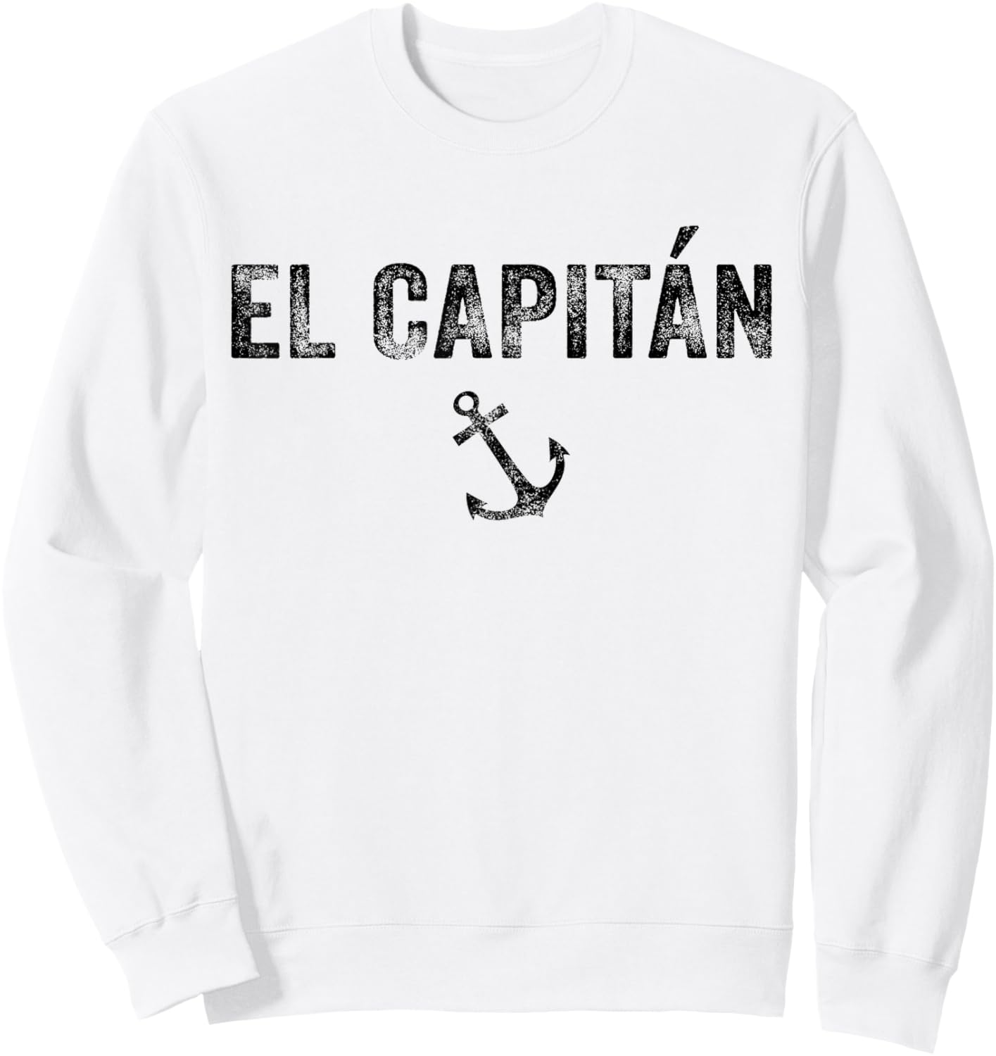 El Capitan Captain Anchor Boat Sail Sailing Funny Vintage Sweatshirt - Sweatshirt | White