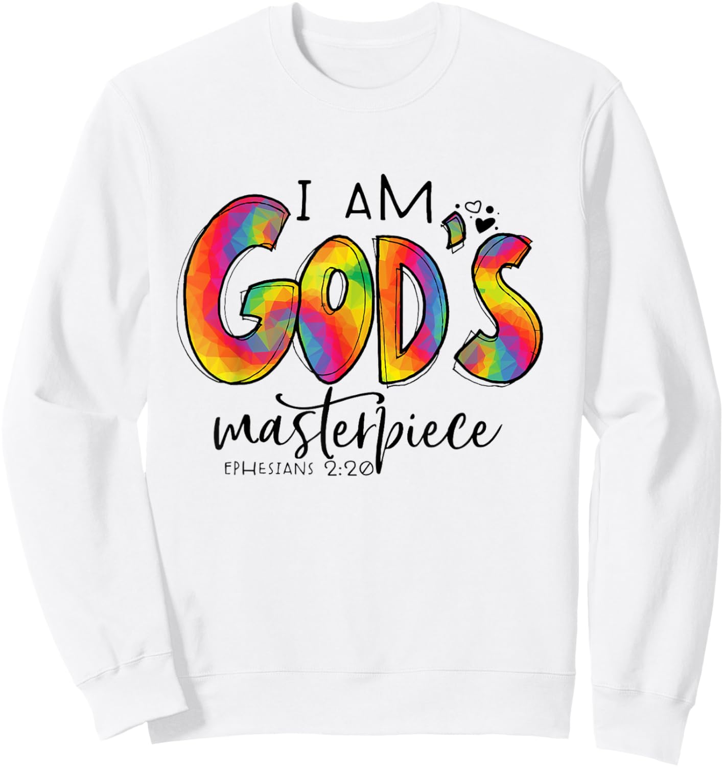 I’m God's Masterpiece Ephesians 2:20 Bible Verse Christian Sweatshirt - Sweatshirt | White