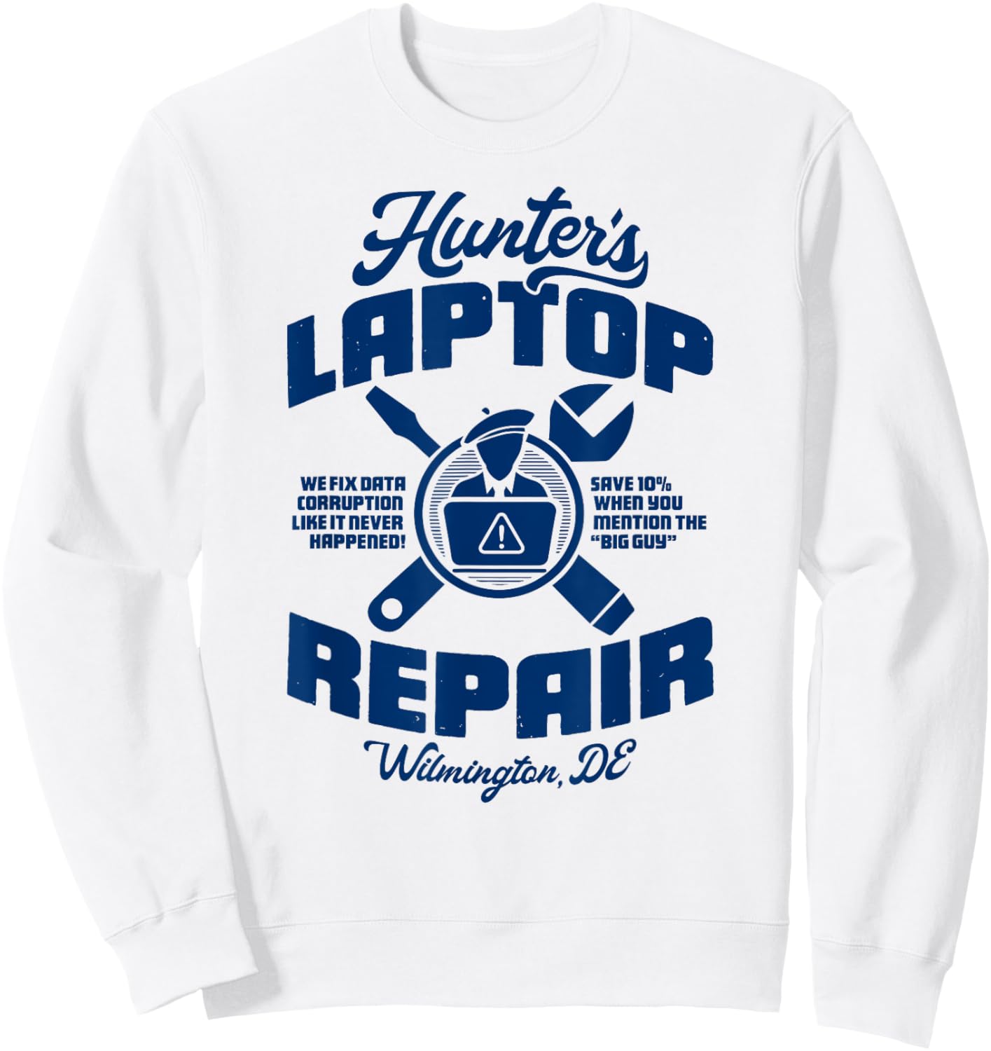 HUNTER'S LAPTOP REPAIR - parody shop politics conservative Sweatshirt - Sweatshirt | White
