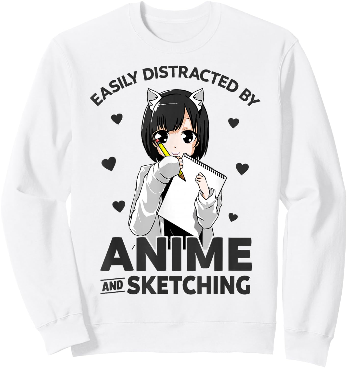 Easily Distracted By Anime and Sketching Anime Girl Drawing Sweatshirt - Sweatshirt | White