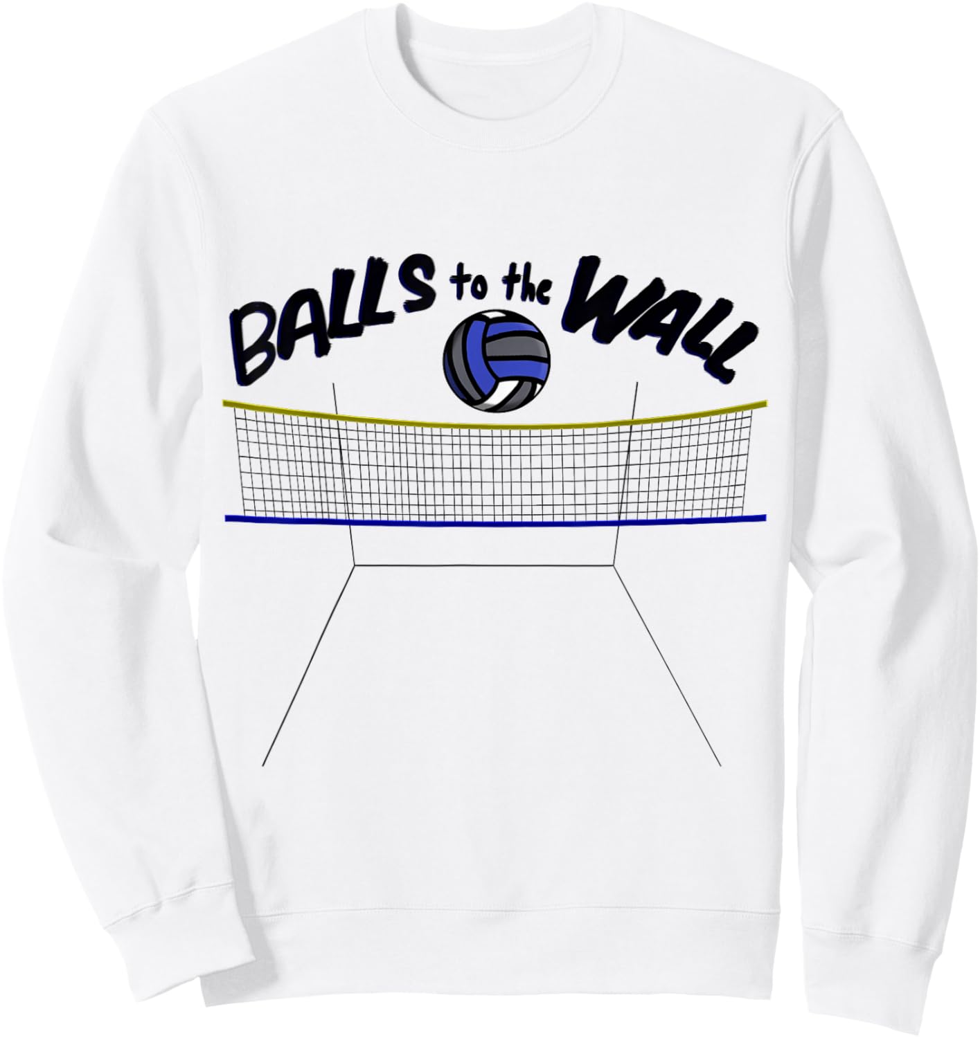 Wallyball - Balls to the Wall Court View Sweatshirt - Sweatshirt | White