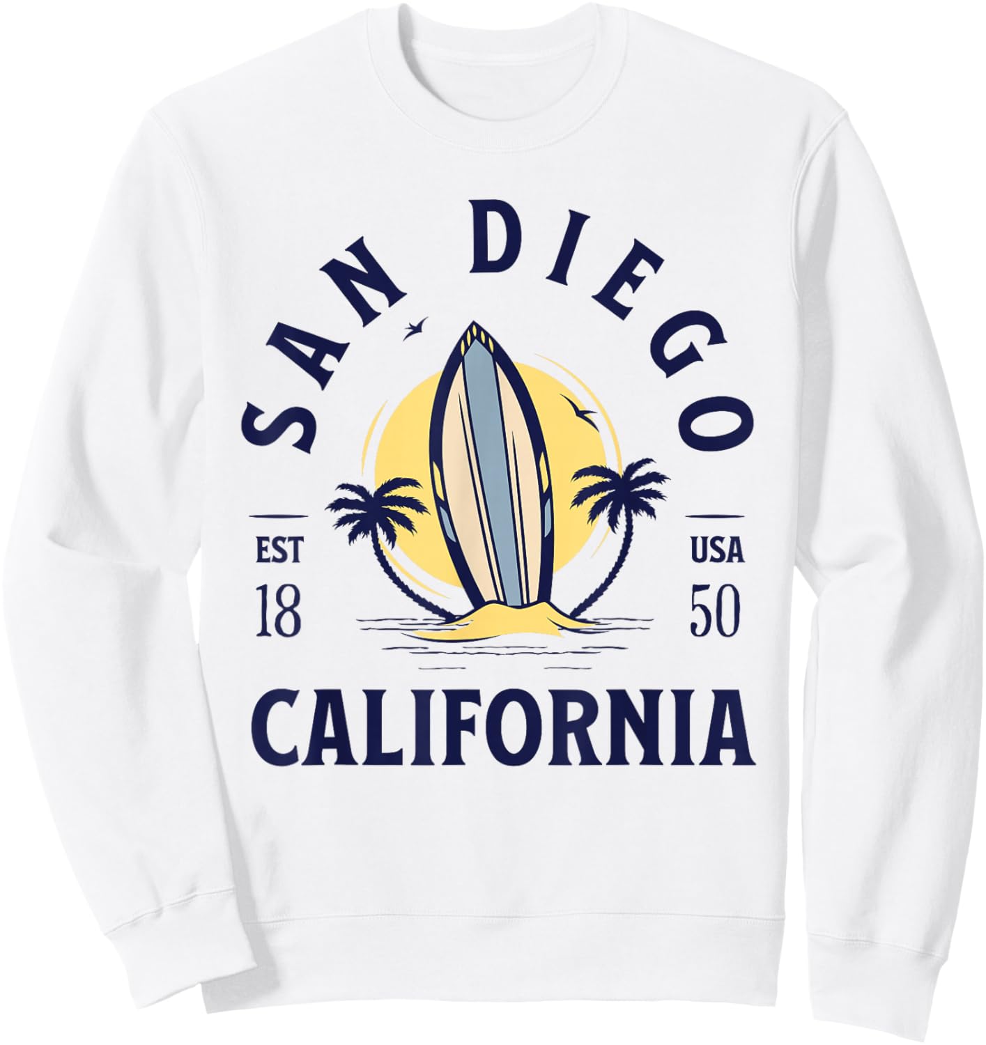 San Diego California Beach Surf Summer Vacation Vintage Sweatshirt - Sweatshirt | White