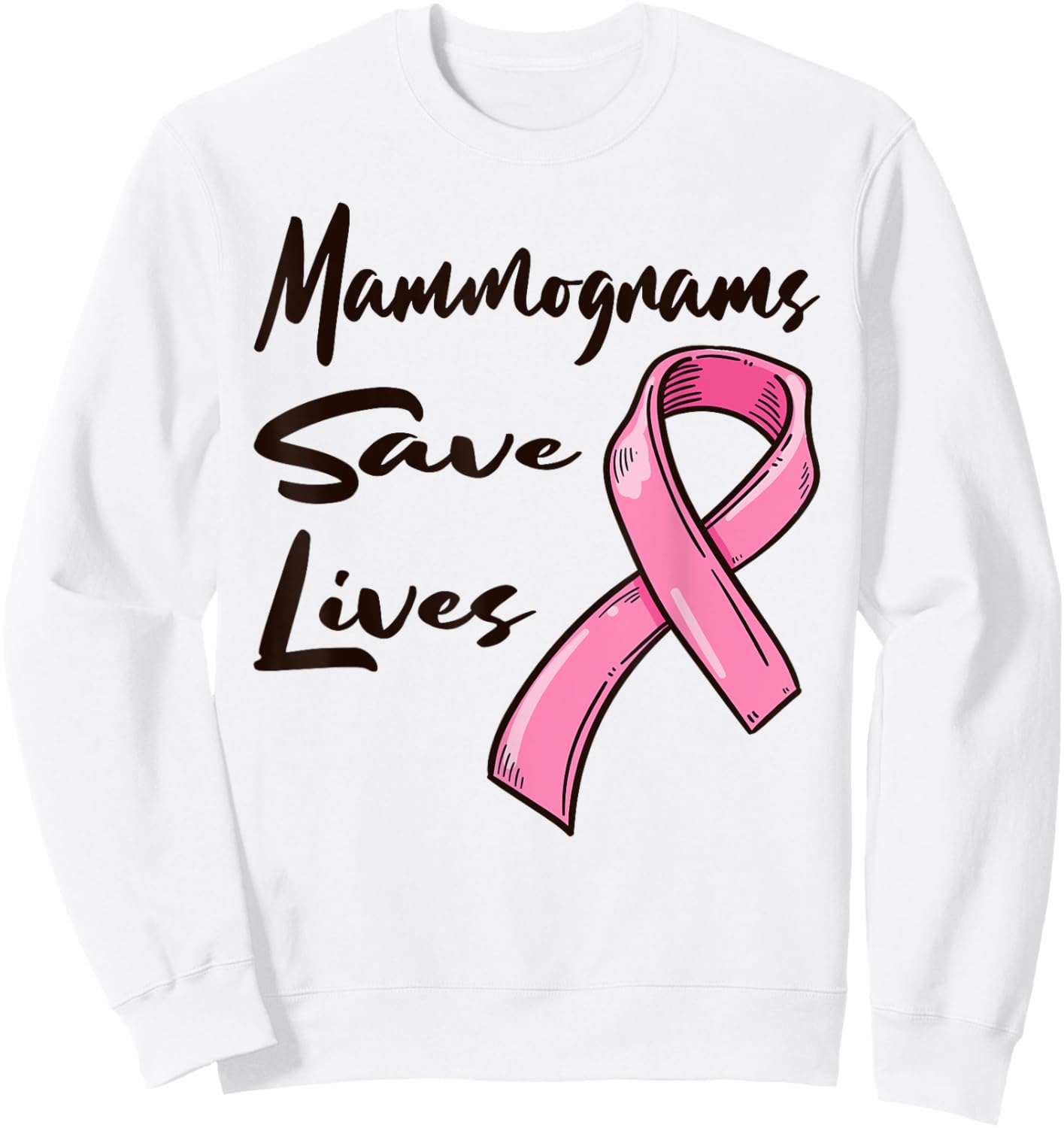 Mammograms Save Lives Breast Cancer Awareness Sweatshirt - Sweatshirt | White