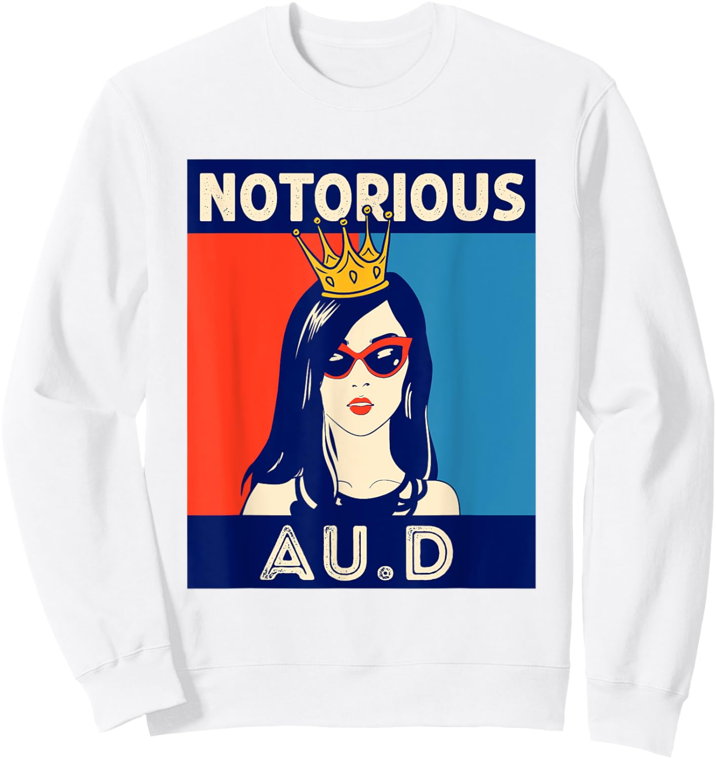 Notorious Au.D Audiologist Funny Audiology Women Sweatshirt - Sweatshirt | White