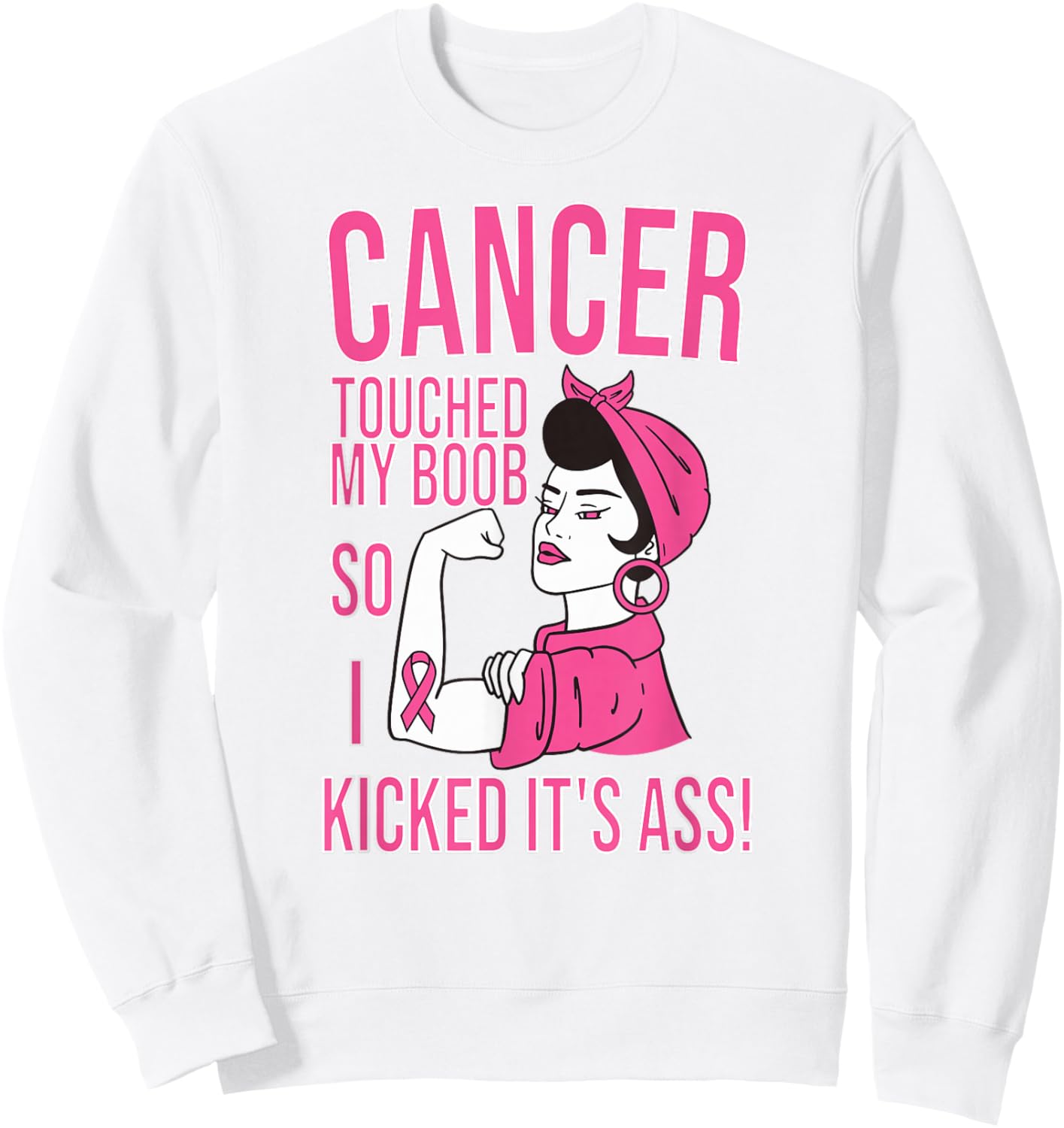 Cancer Touched My Boob So I Kicked Its Breast Cancer Sweatshirt - Sweatshirt | White