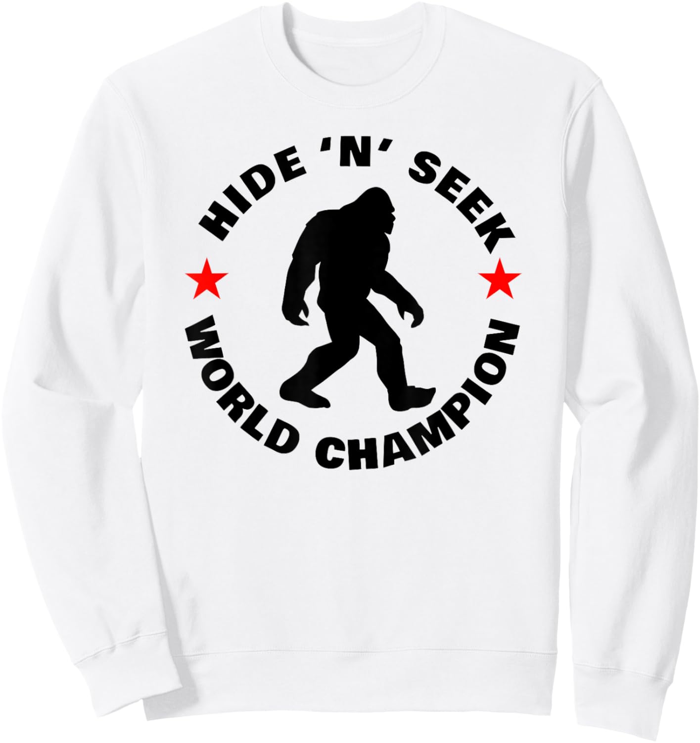 Bigfoot Hide and Seek World Champion Sweatshirt - Sweatshirt | White