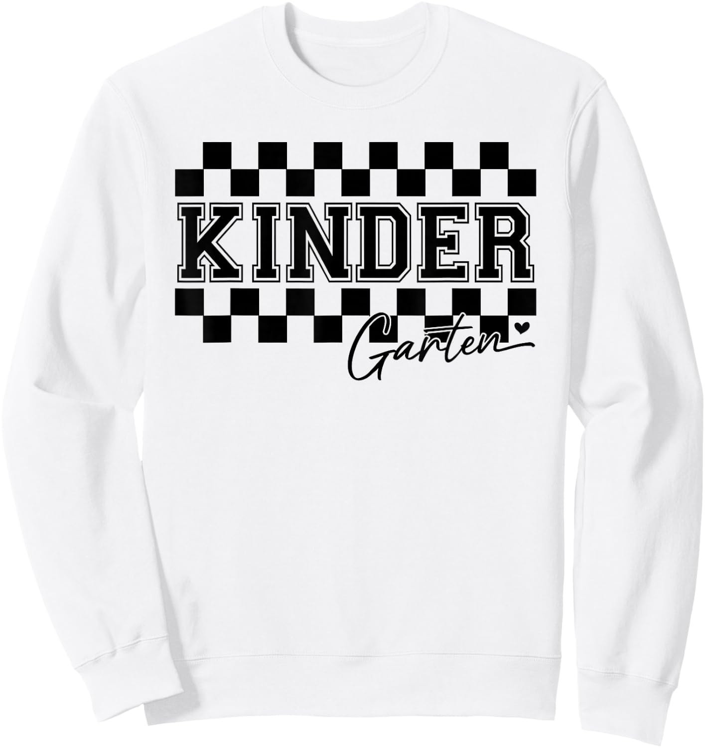 kindergarten Checkered Teacher 1st Day Back to School Women Sweatshirt - Sweatshirt | White