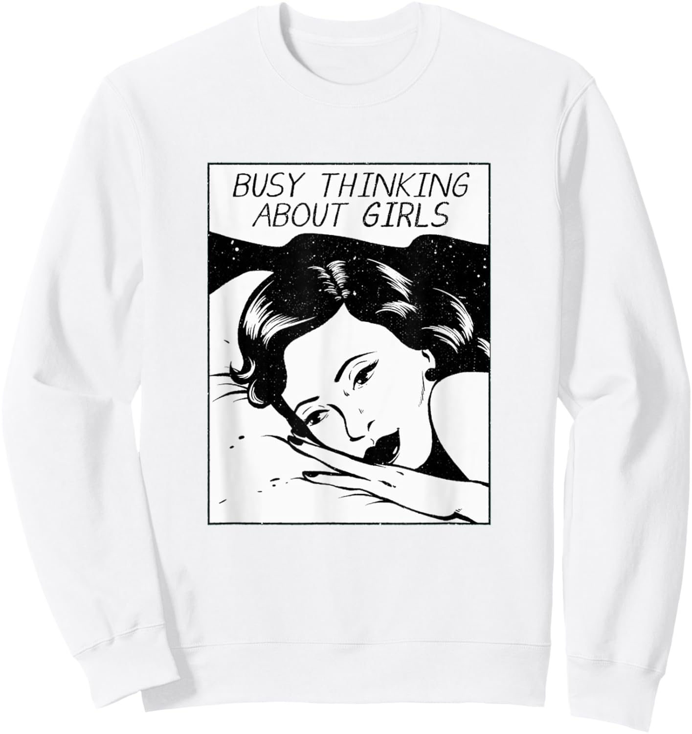 Busy Thinking About Girls Sweatshirt - Sweatshirt | White