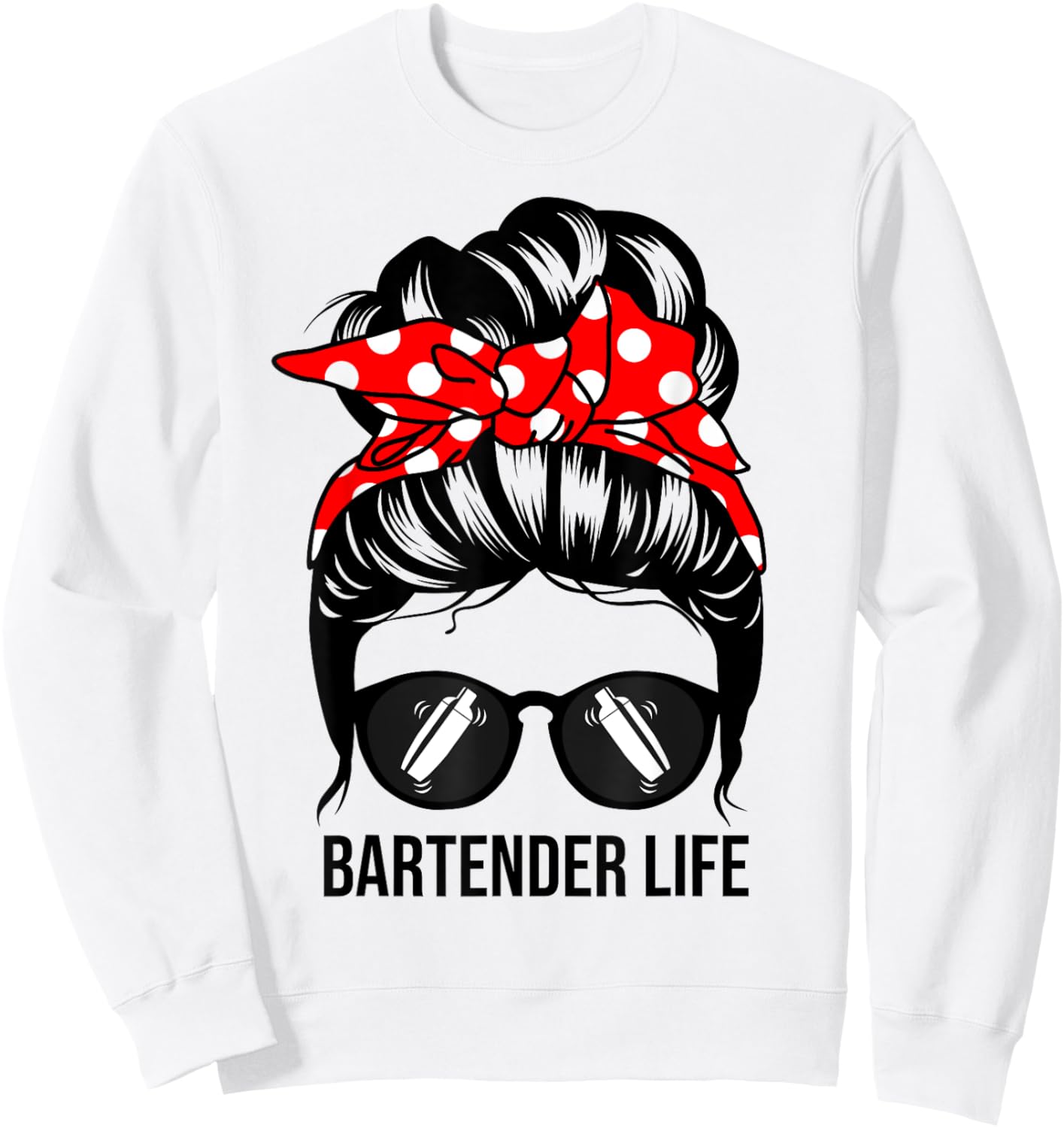 Bartender Life Messy Bun Hair Funny Bartender Sweatshirt - Sweatshirt | White
