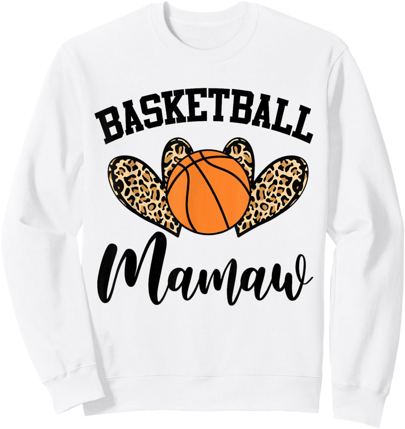 Basketball Mamaw Leopard Heart Funny Sweatshirt - Sweatshirt | White