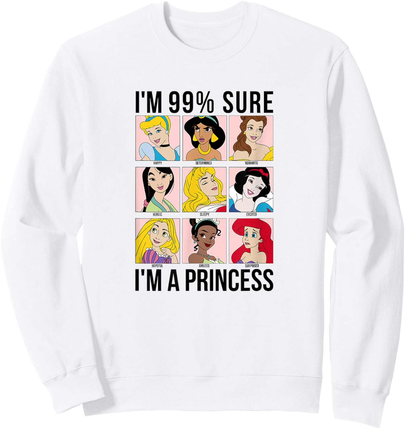 Disney Princess Group Box I'm 99% Sure I'm A Princess Sweatshirt - Sweatshirt | White