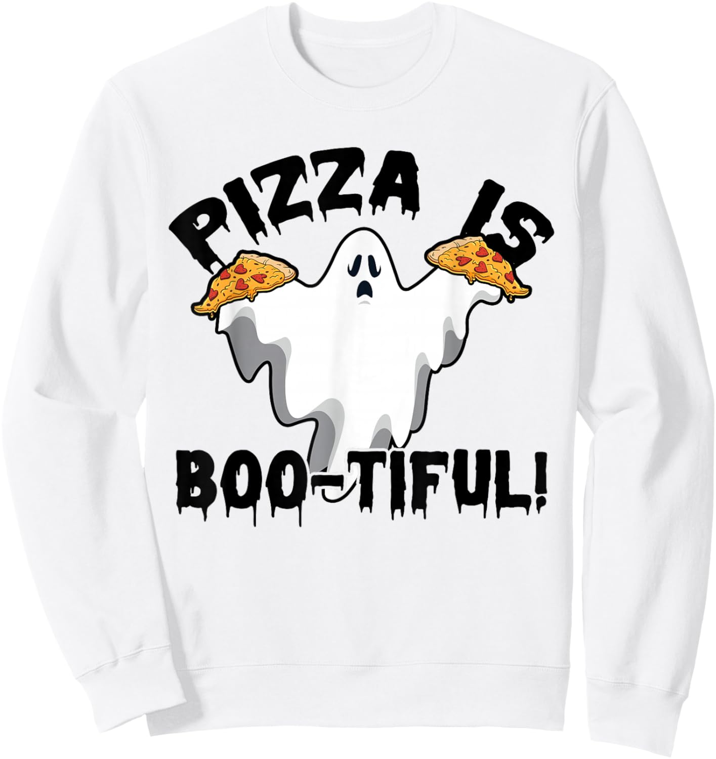 Pizza is Bootiful Eating Pizza Italian Food Lover Pizza Sweatshirt - Sweatshirt | White