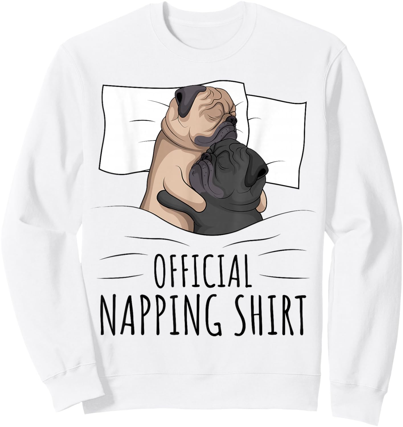 Sleeping Pug Lover Dog Official Napping Sweatshirt - Sweatshirt | White