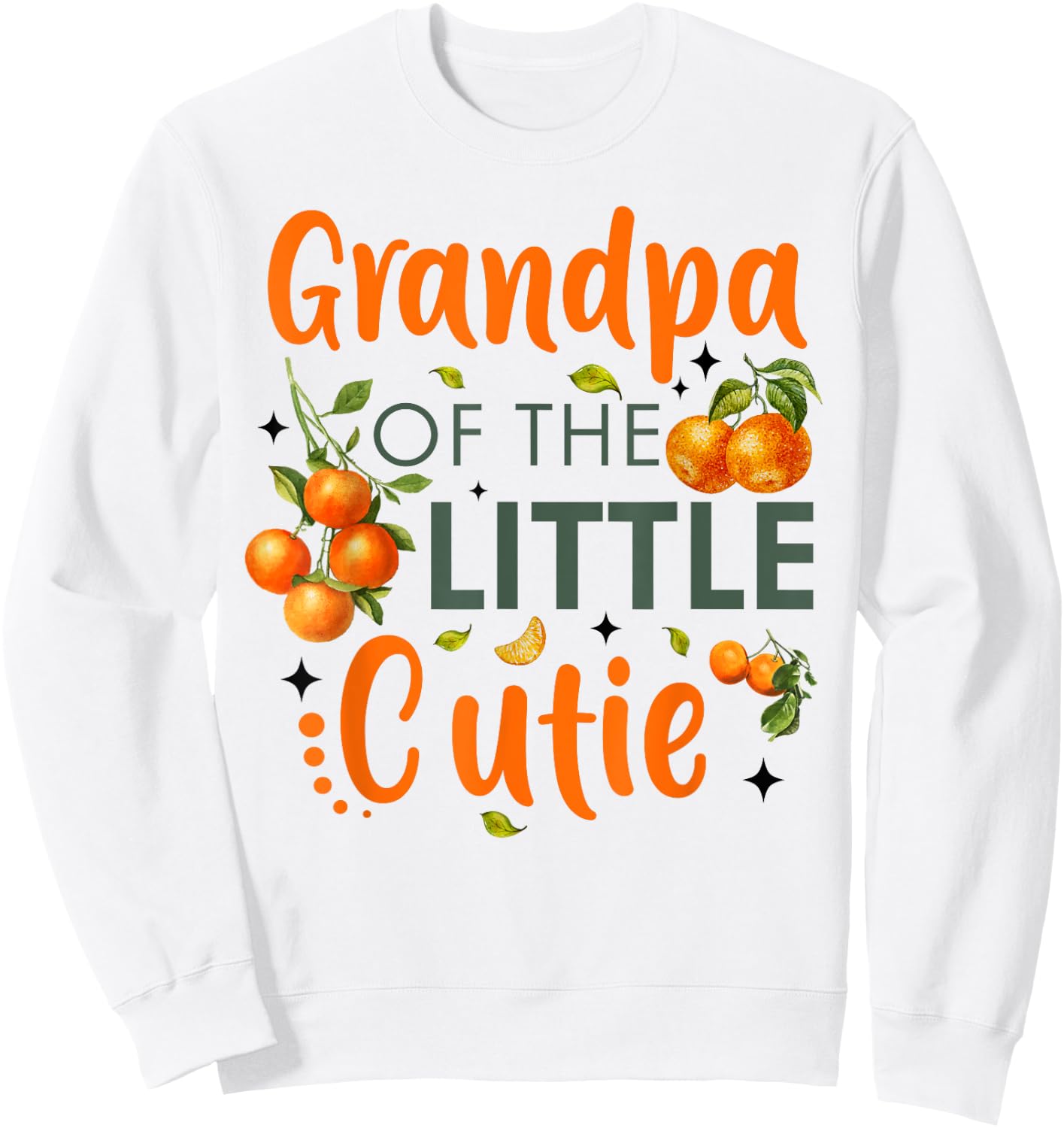 Grandpa Of The Little Cutie Orange 1st Birthday Party Sweatshirt - Sweatshirt | White
