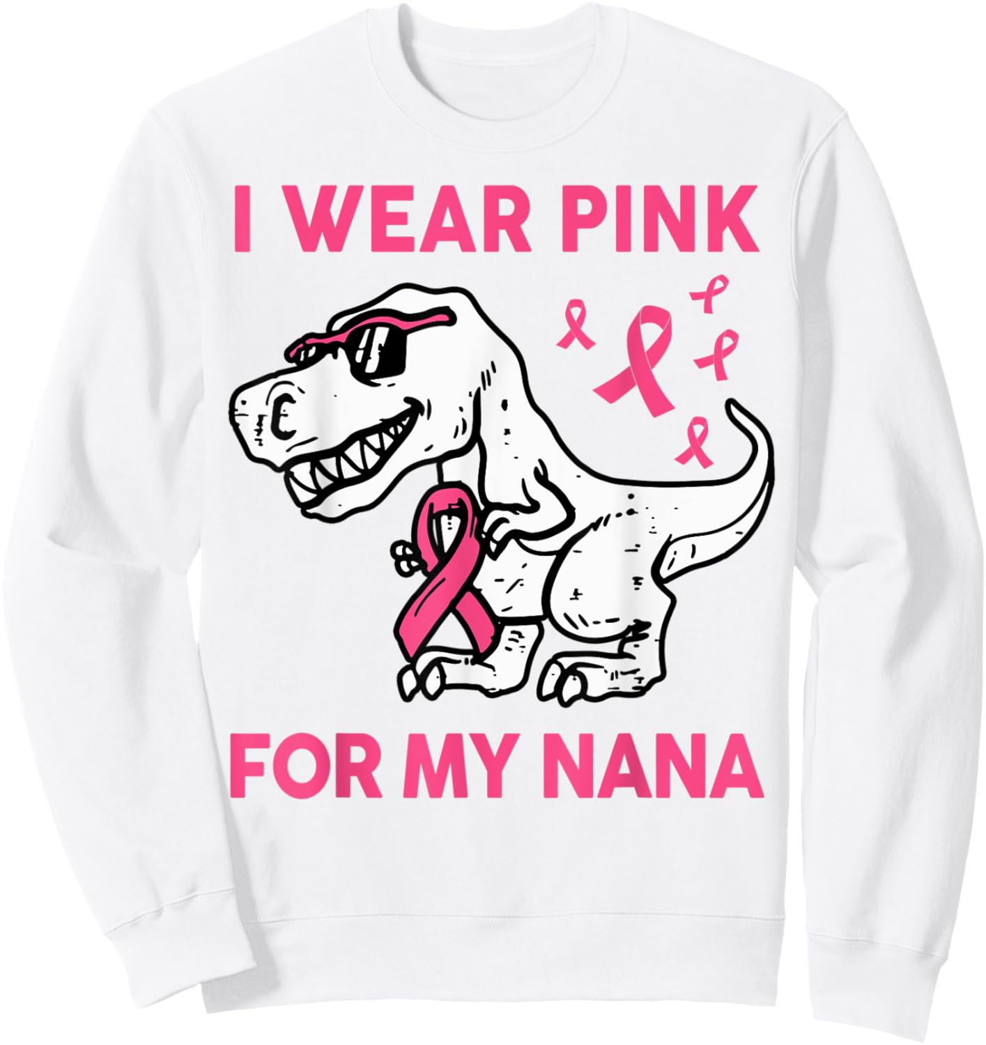 I Wear Pink For My Nana Breast Cancer Awareness Toddler Kids Sweatshirt - Sweatshirt | White