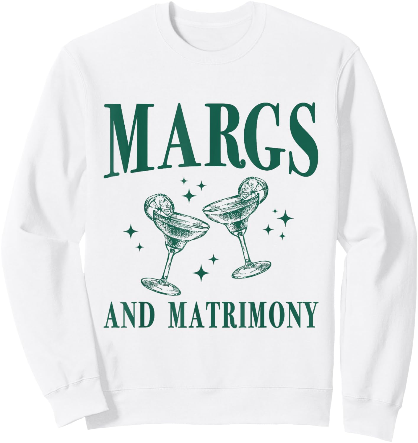 Margs and Matrimony Bachelorette Party Margarita Bach Sweatshirt - Sweatshirt | White