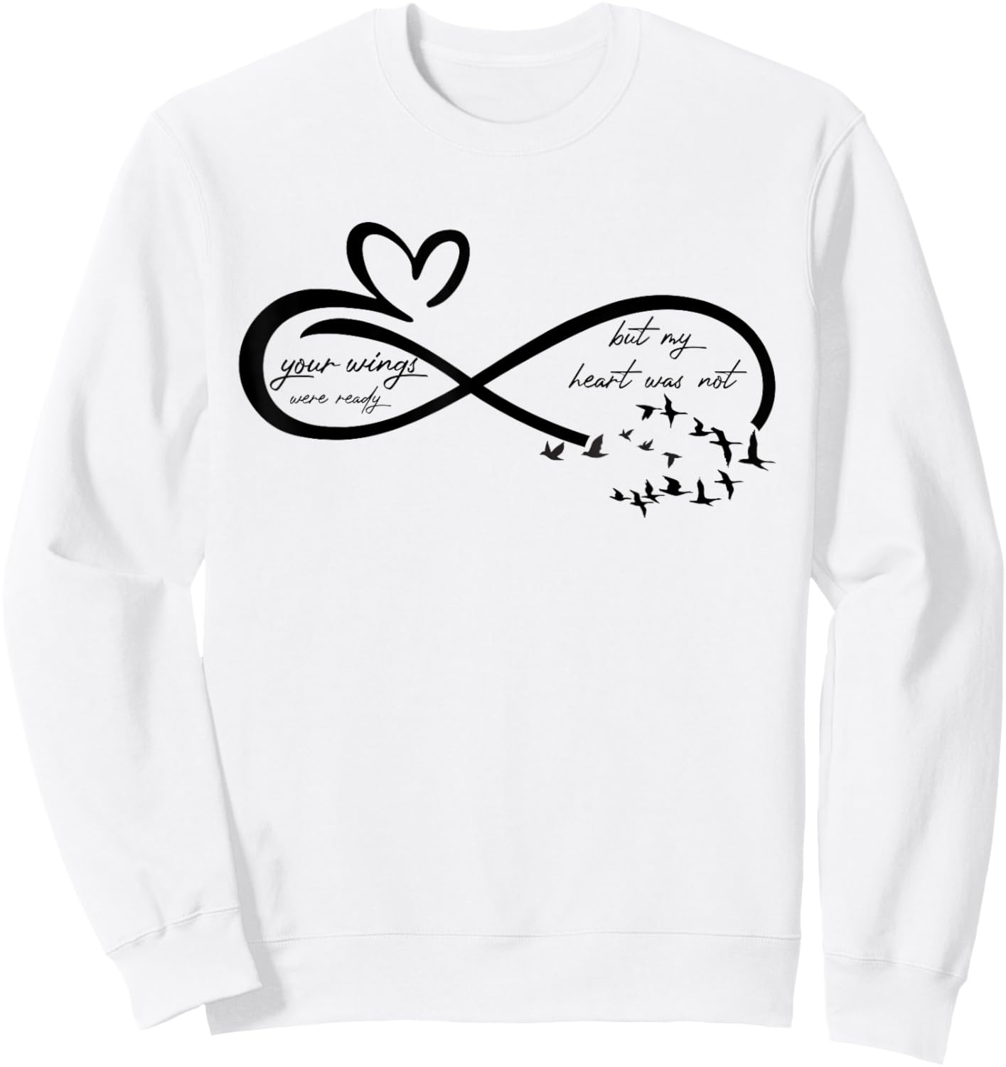 Your Wings were Ready But Your My Heart Not Memorial Dad Mom Sweatshirt - Sweatshirt | White