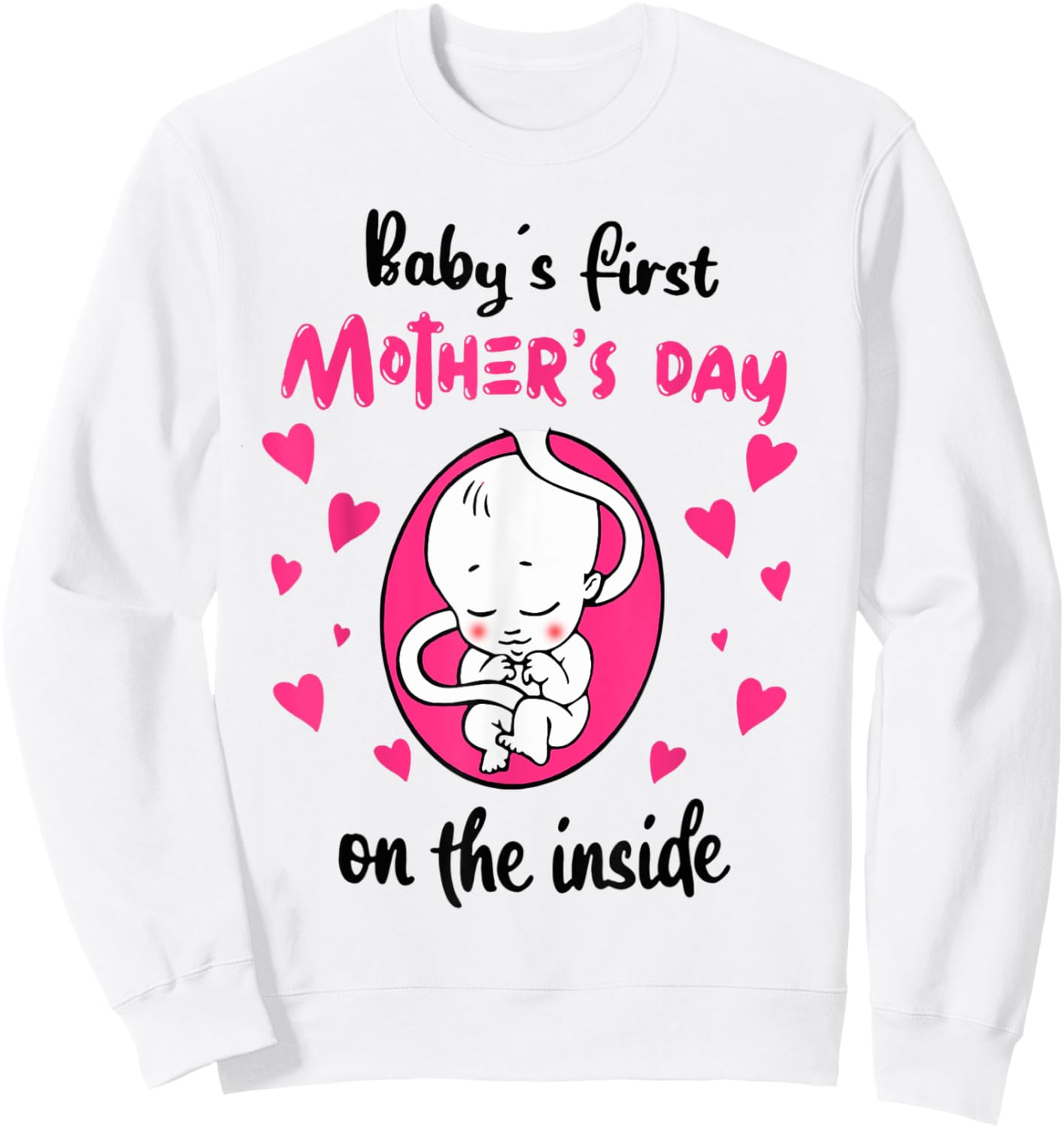 Baby's First Mother's Day On The Inside Sweatshirt - Sweatshirt | White