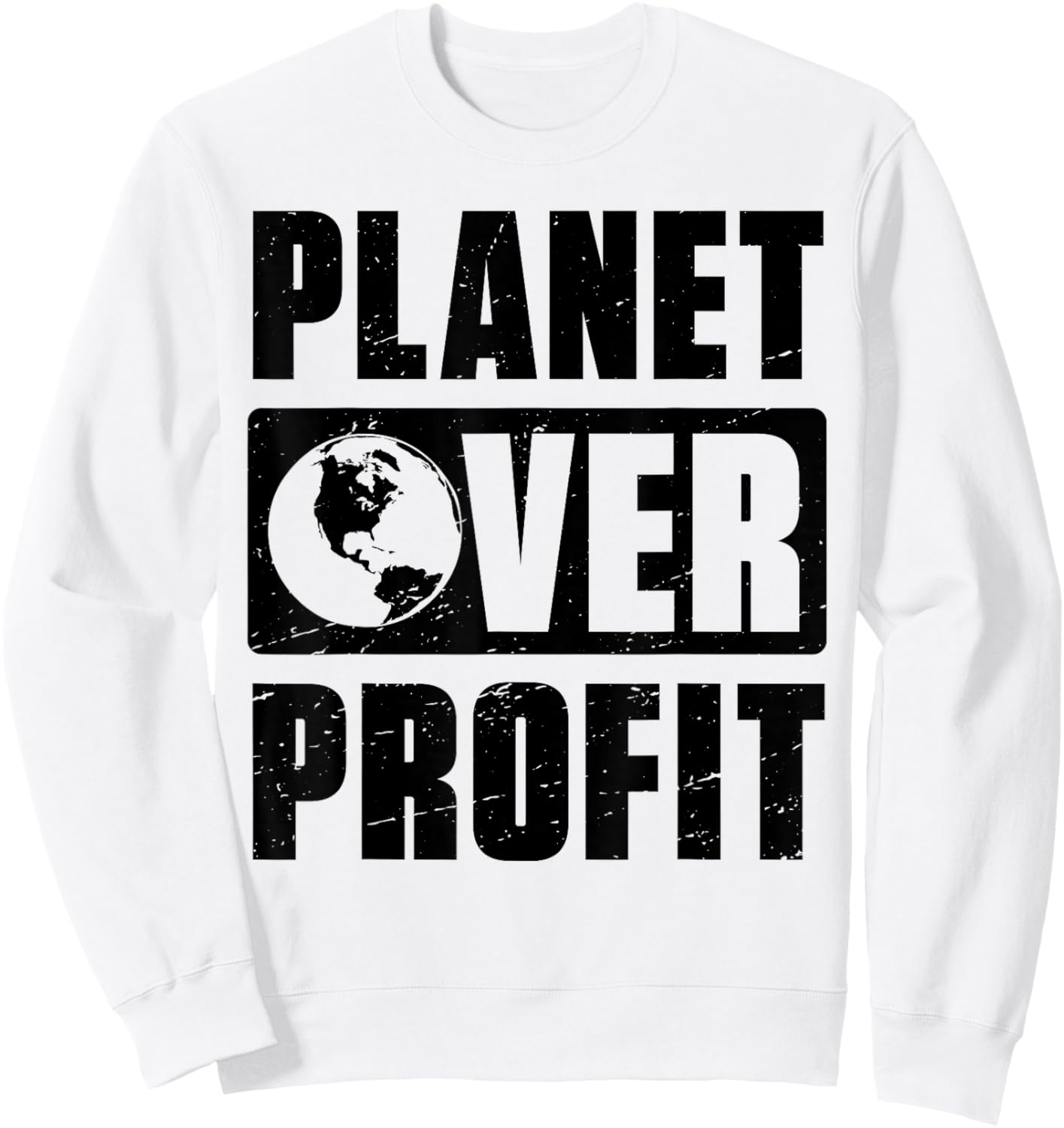 Earth Day Planet Over Profit Environmental Climate Change Sweatshirt - Sweatshirt | White