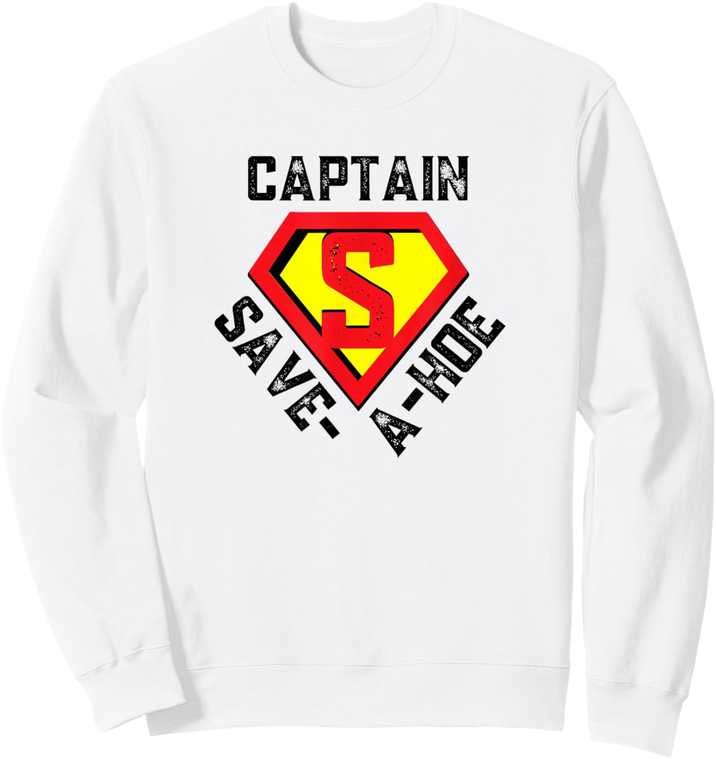 Captain Save-A-Hoe Rusty Vintage Funny Retro Sweatshirt - Sweatshirt | White