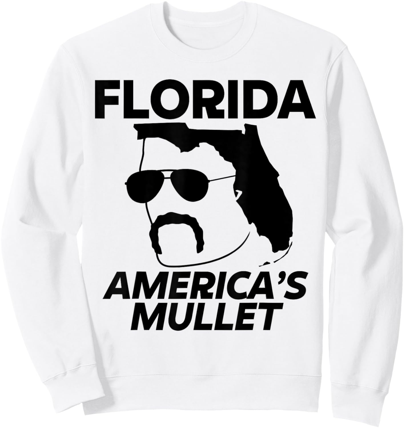Florida America's Mullet Funny Sarcastic Joke United States Sweatshirt - Sweatshirt | White