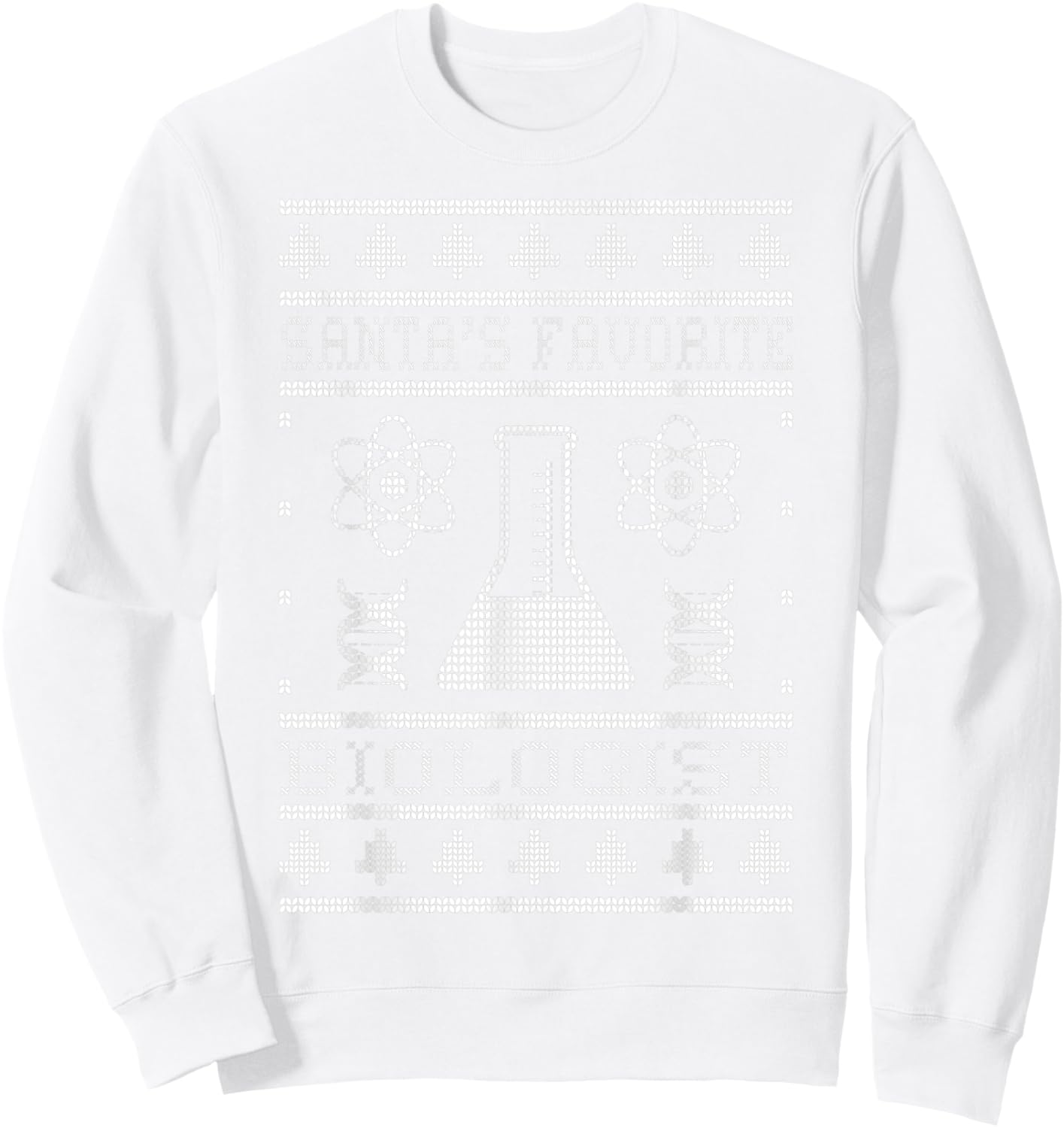 Santa's Favorite Biologist Christmas Biology Science Lover Sweatshirt - Sweatshirt | White