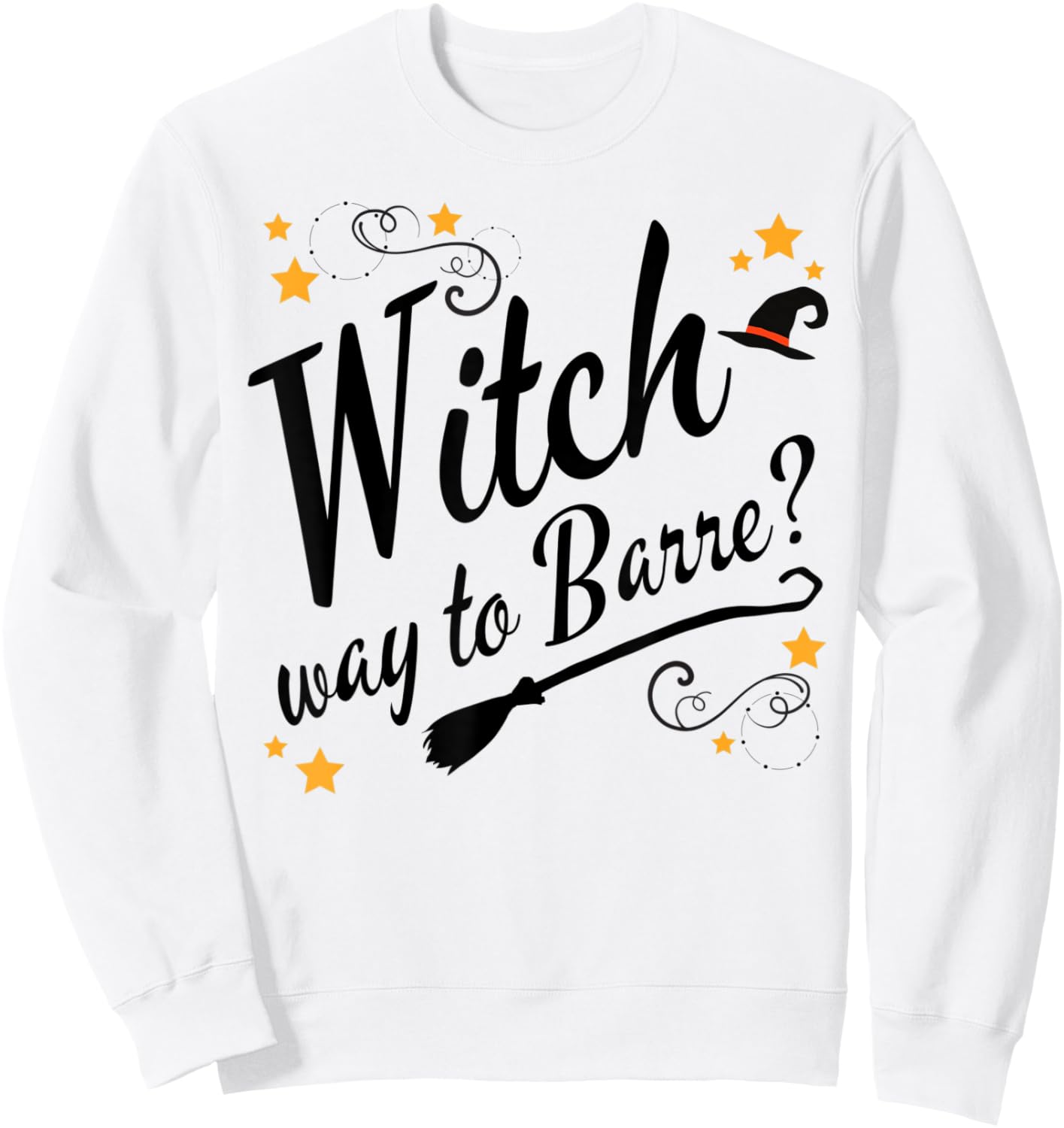 Funny Barre Halloween Witch Way to Barre Sweatshirt - Sweatshirt | White