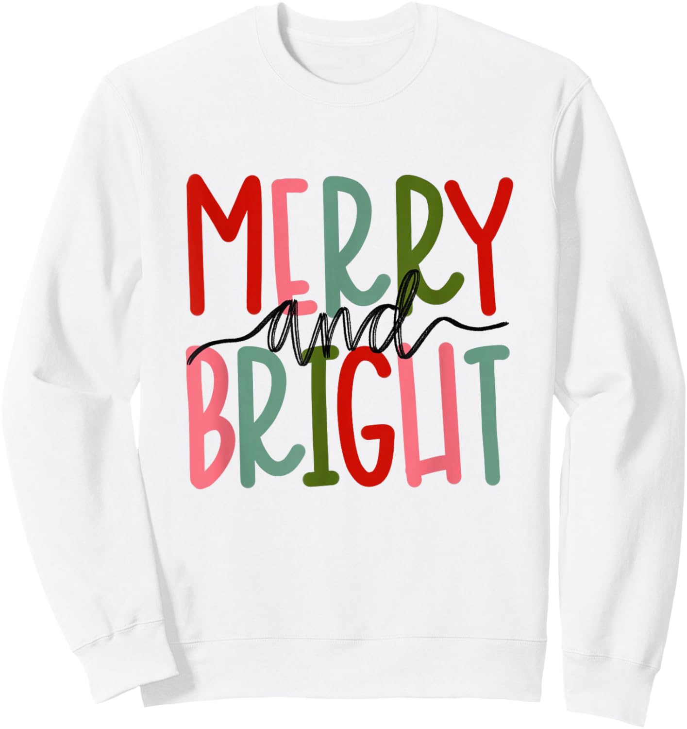 Merry and Bright Christmas Women Girls Kids Toddlers Cute Sweatshirt - Sweatshirt | White