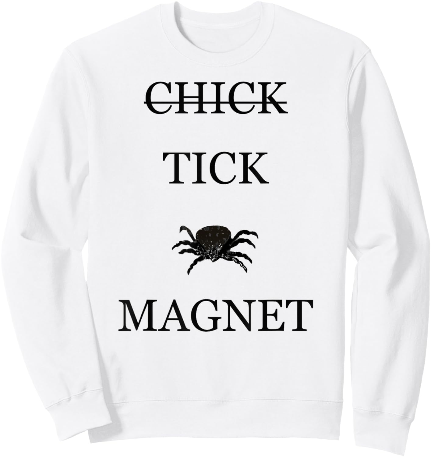 Tick Magnet Sweatshirt - Sweatshirt | White