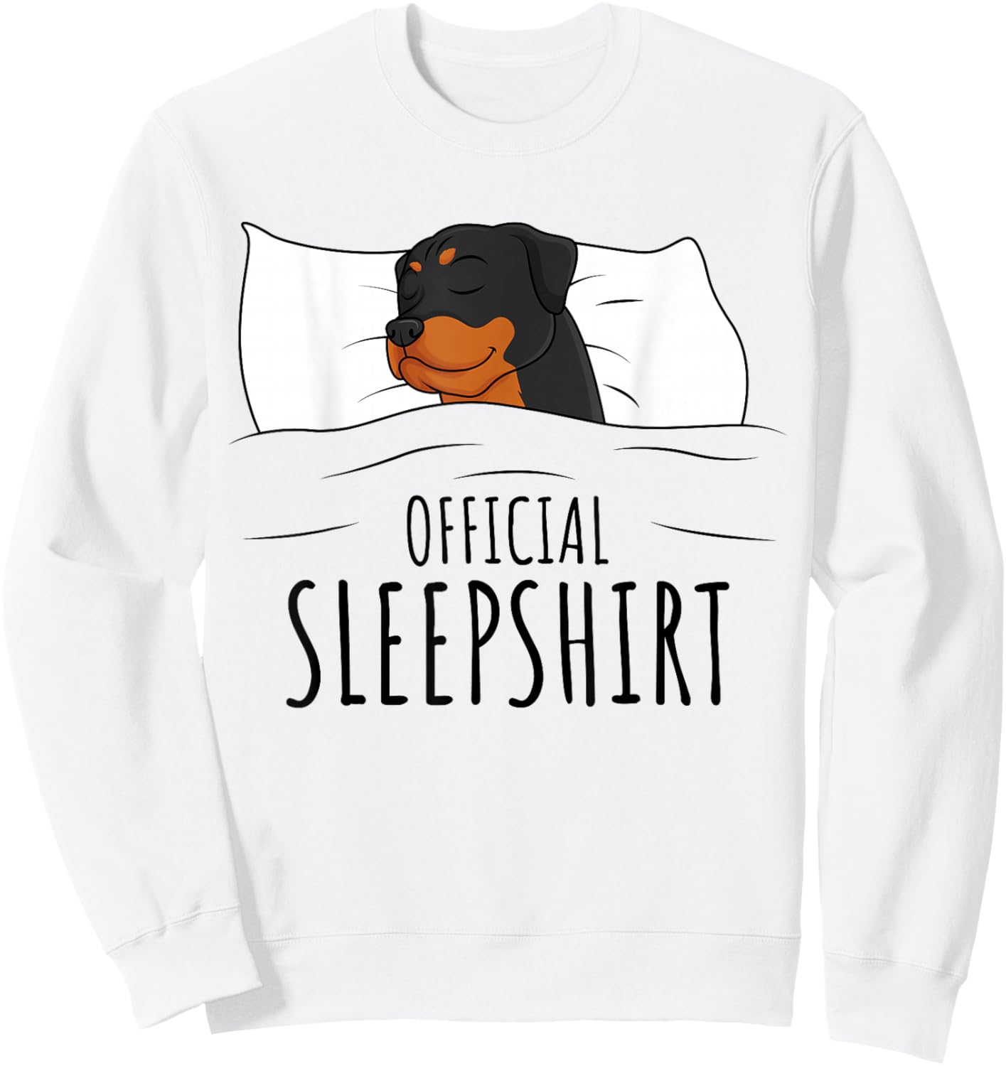 Rottweiler Dog Rottie Official Sleepshirt Sweatshirt - Sweatshirt | White