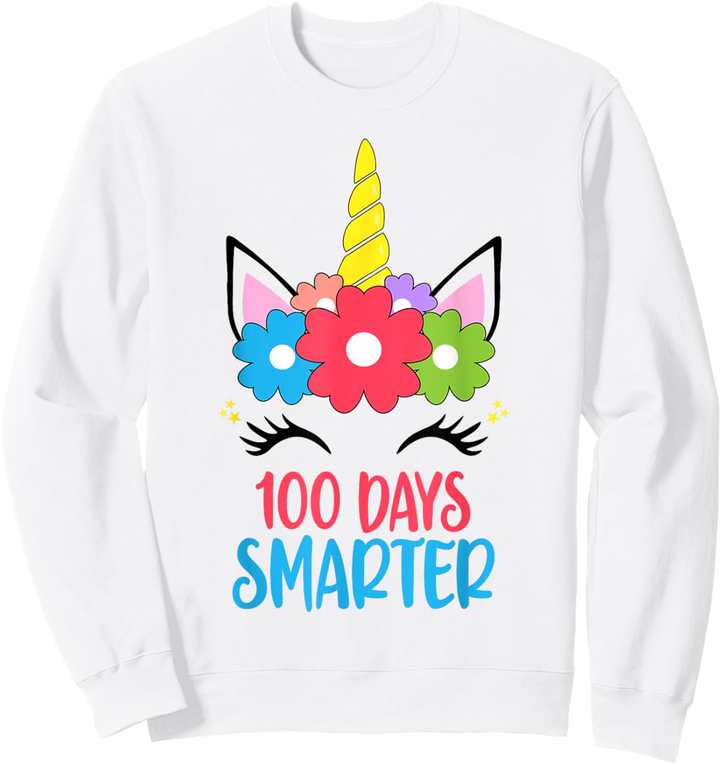100 Days Smarter 100th Day Of School Unicorn Girls Women Sweatshirt - Sweatshirt | White