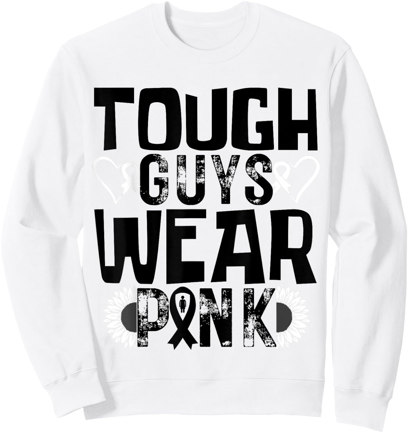 Tough Guys Wear Pink Breast Cancer Awareness Men Boys Pink Sweatshirt - Sweatshirt | White