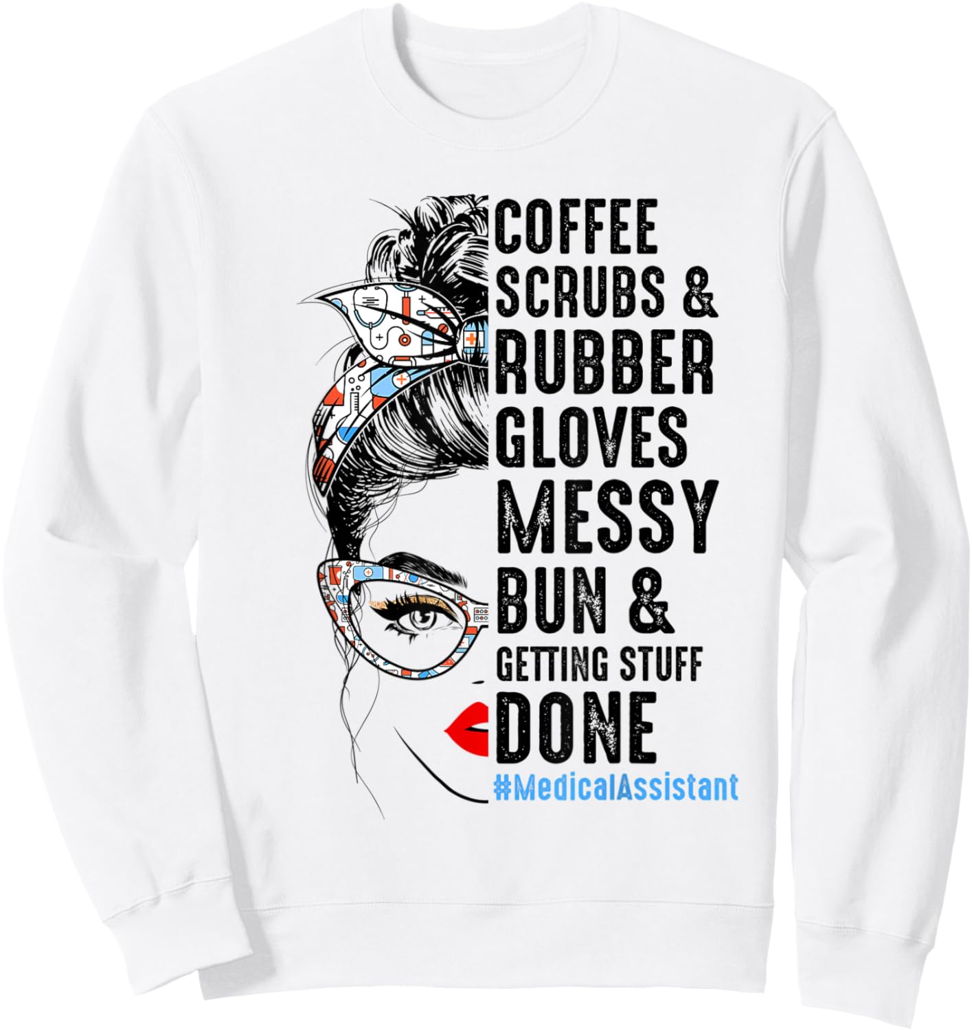 Medical Assistant Coffee Scrubs Rubber Gloves Nurses Week Sweatshirt - Sweatshirt | White