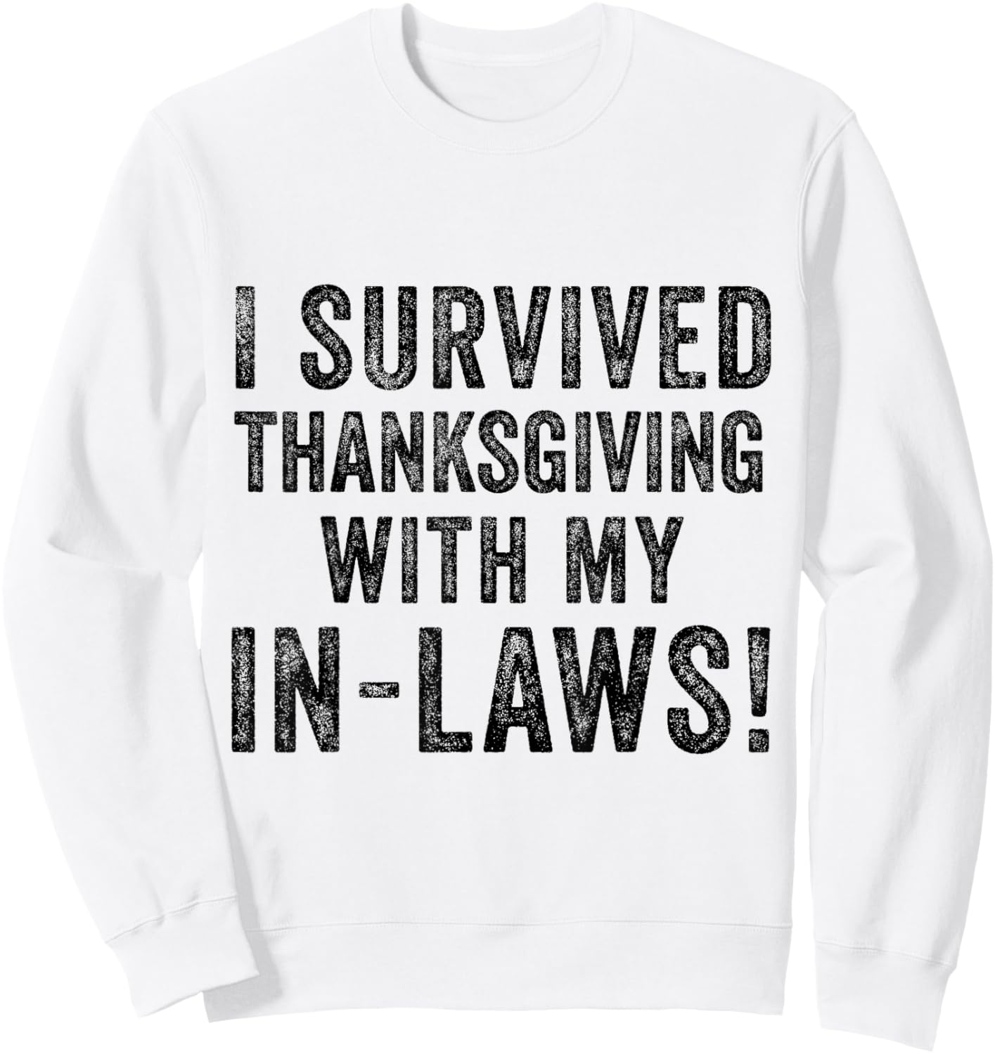 Funny I Survived Thanksgiving with My In Laws Turkey Gag Sweatshirt - Sweatshirt | White