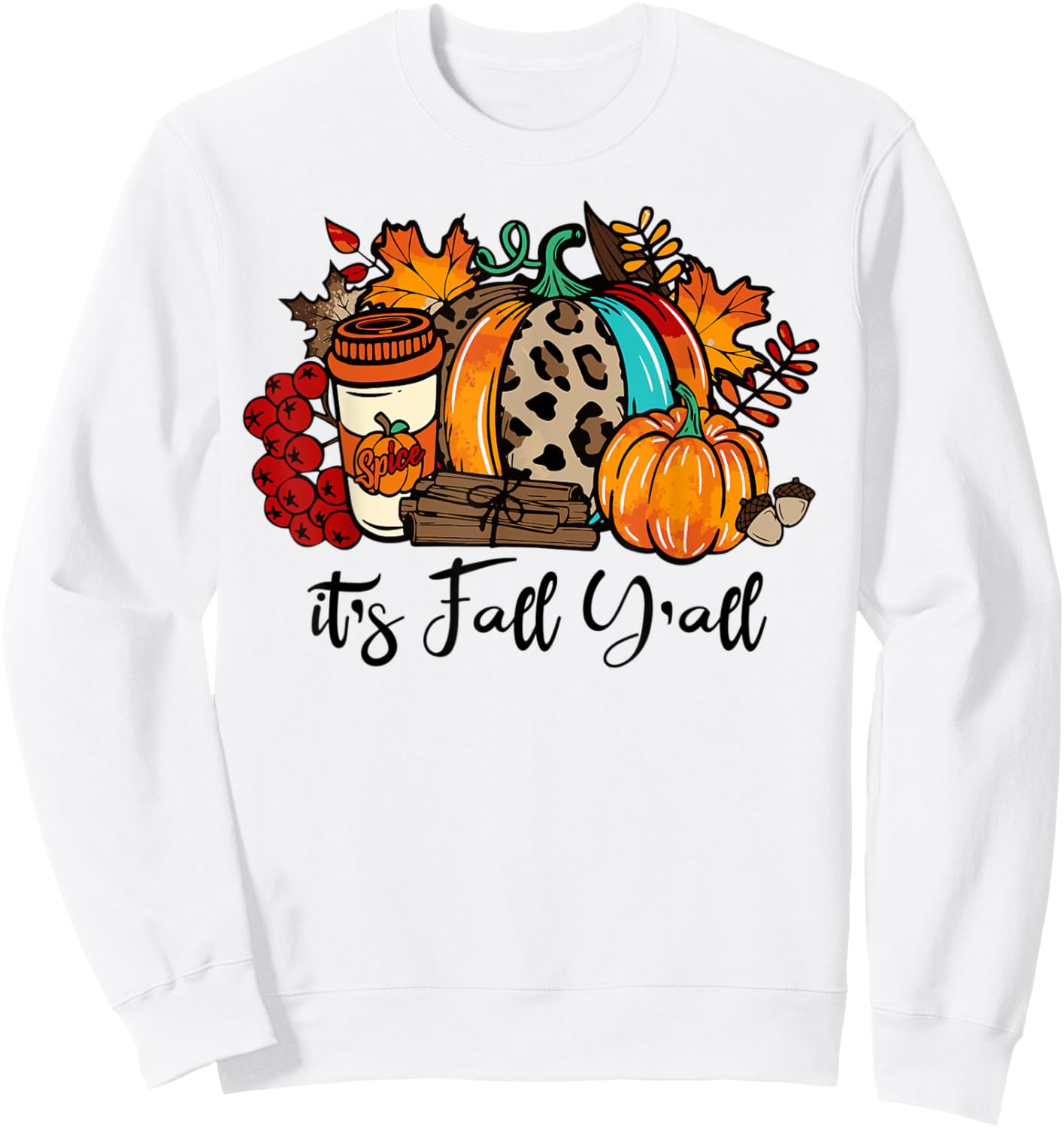 Its Fall Yall Shirt Happy Fall Yall Shirt Women Men Kids Sweatshirt - Sweatshirt | White