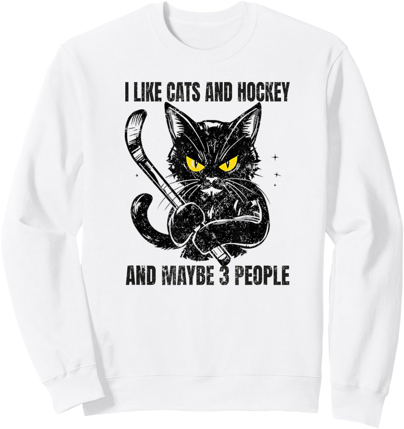 I like cats and hockey and maybe 3 people Sweatshirt - Sweatshirt | White