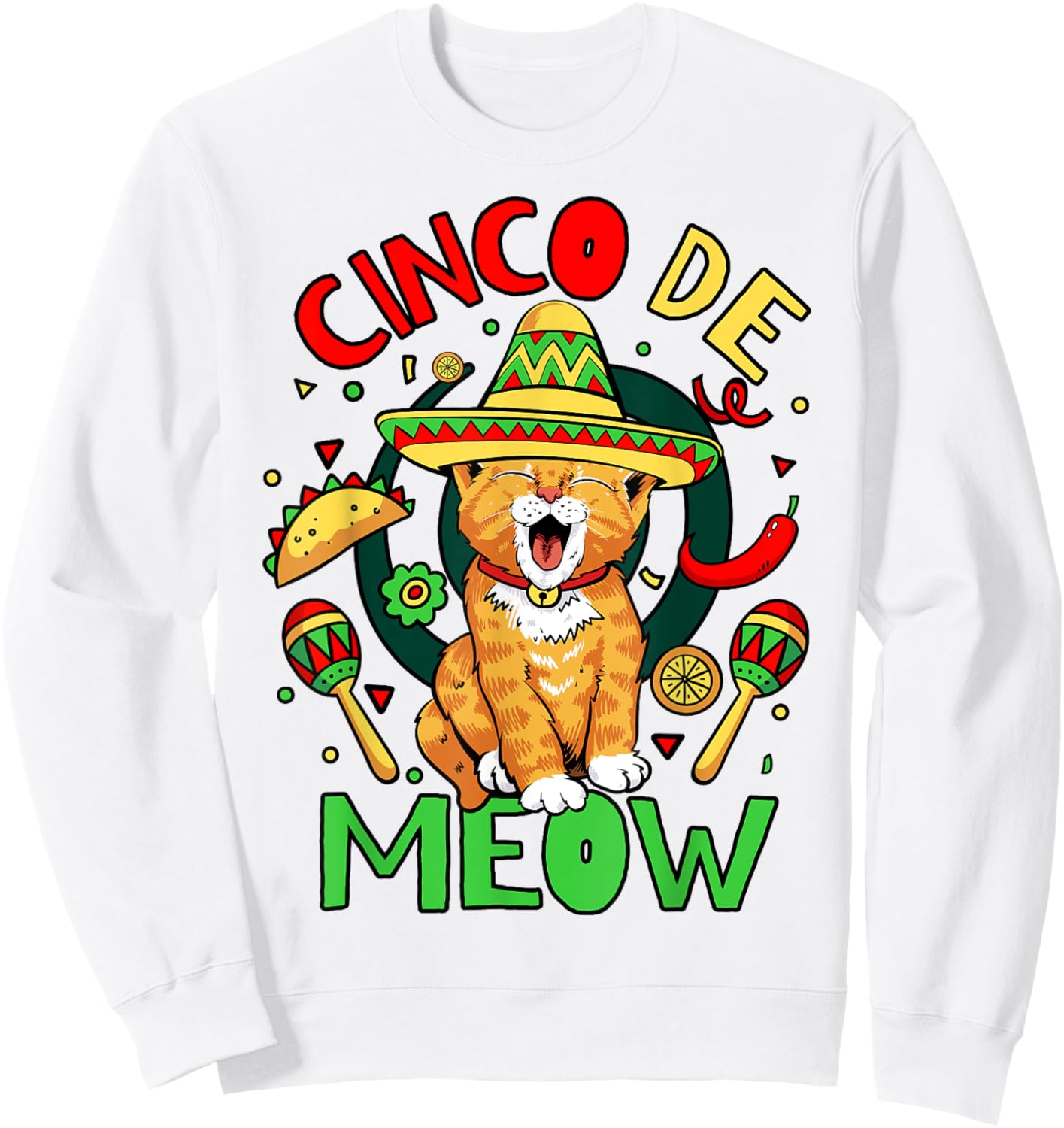 Cinco De Meow Funny Cinco De Mayo Cat Party Sweatshirt - Sweatshirt | White