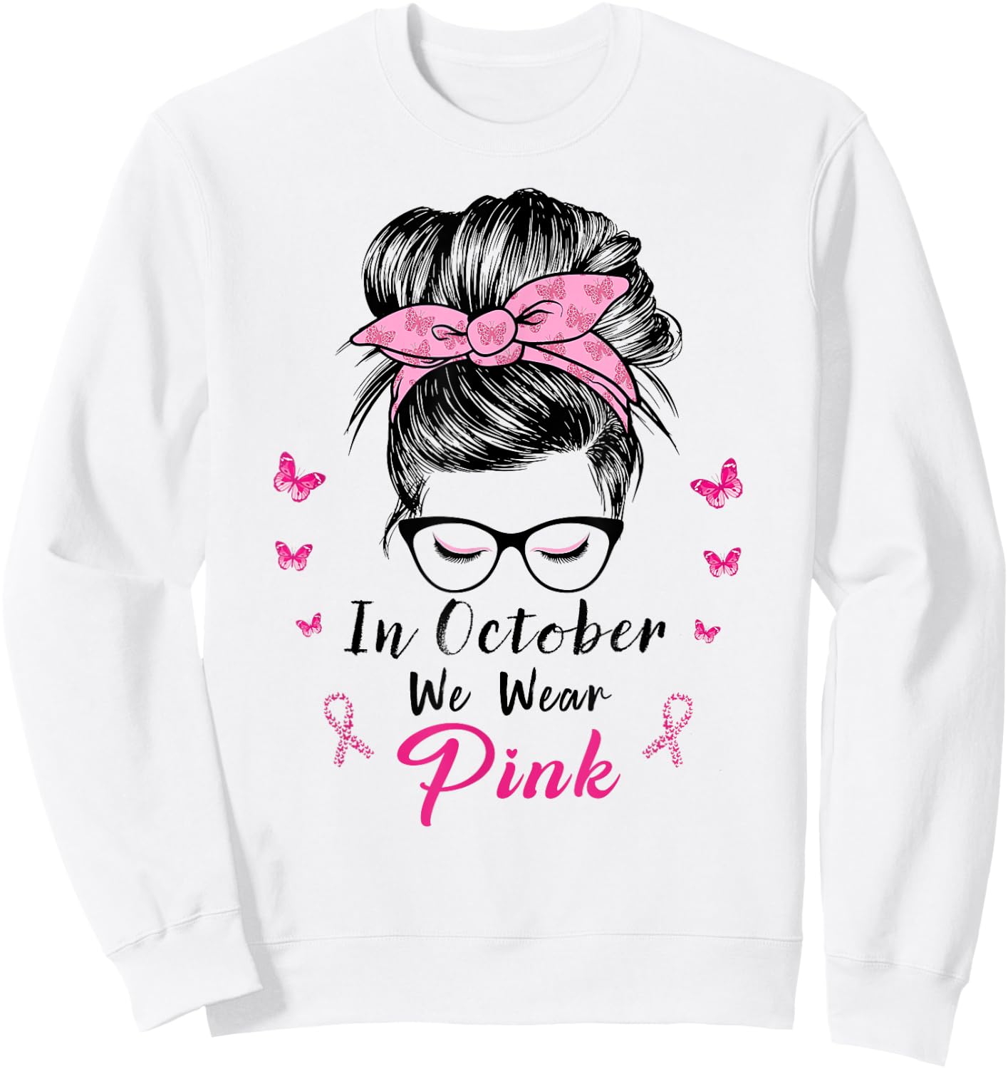 In October We Wear Pink Messy Bun Breast Cancer Sweatshirt - Sweatshirt | White
