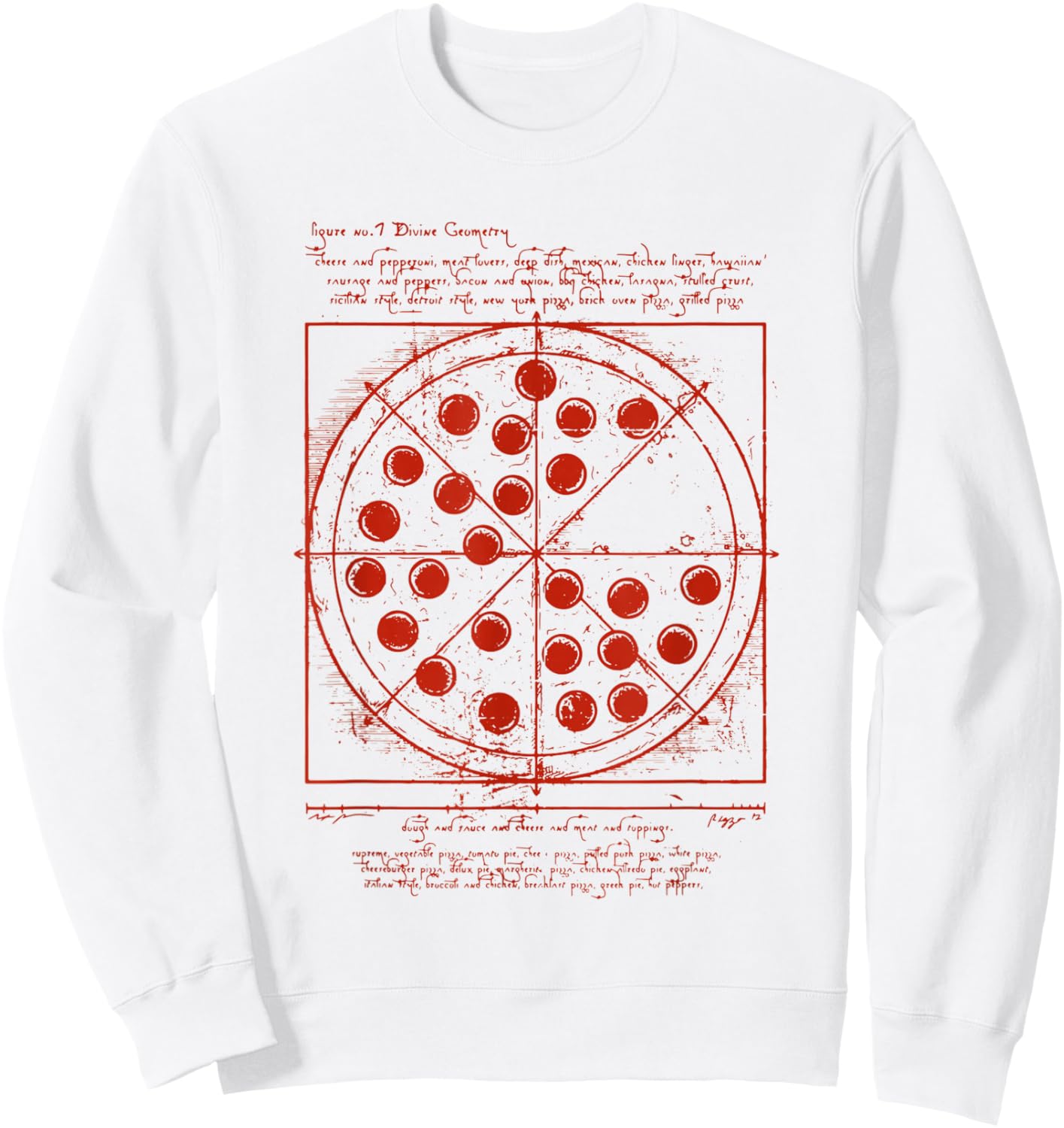 DaVinci Loves Pizza Vitruvian Human Pizza Vitruvian Pizzeria Pizza Baker Sweatshirt - Sweatshirt | White