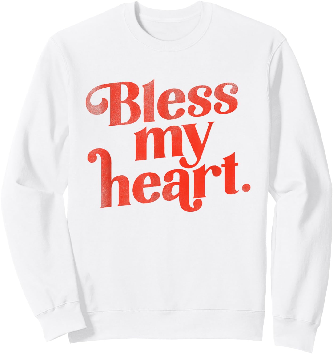 Bless My Heart: Cute & Funny Red Typography Design Sweatshirt - Sweatshirt | White