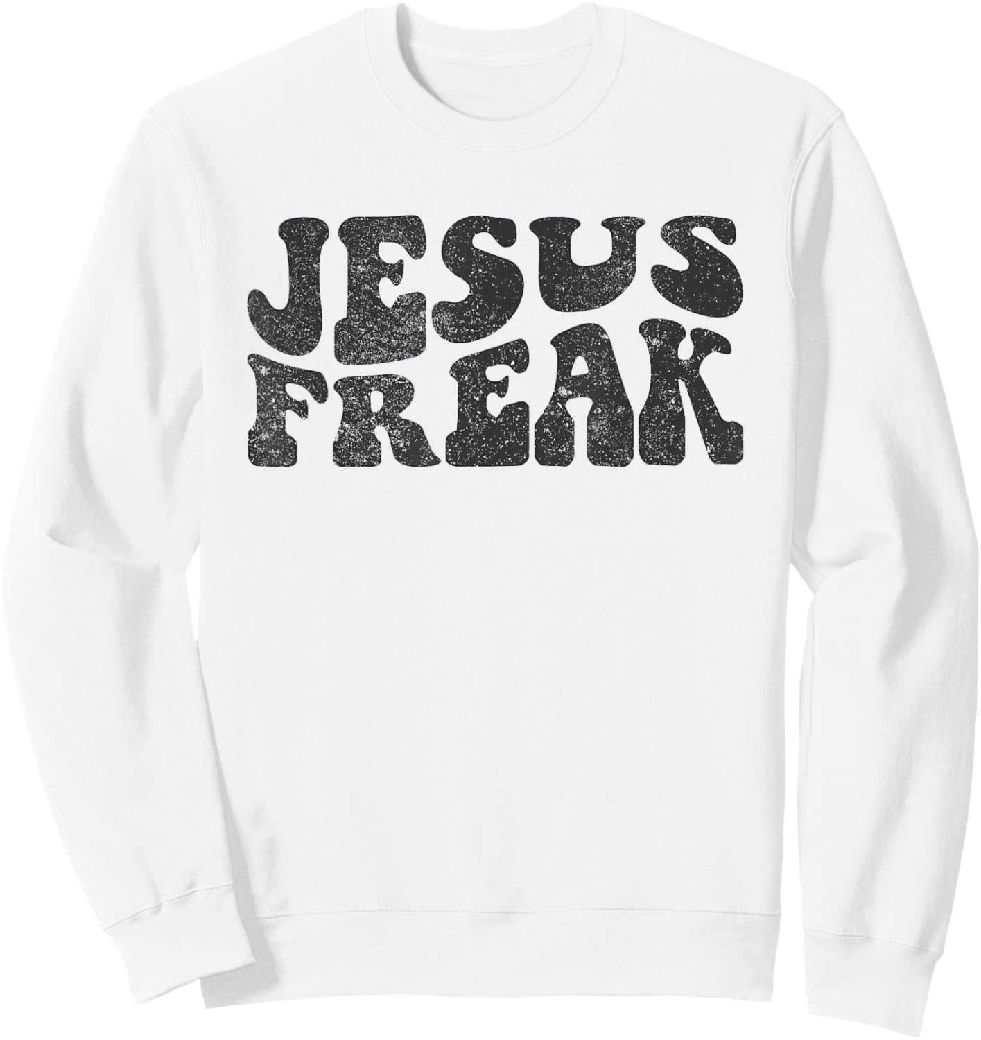 Jesus Freak Funny Christian Retro Vintage Bible Study Cute Sweatshirt - Sweatshirt | White