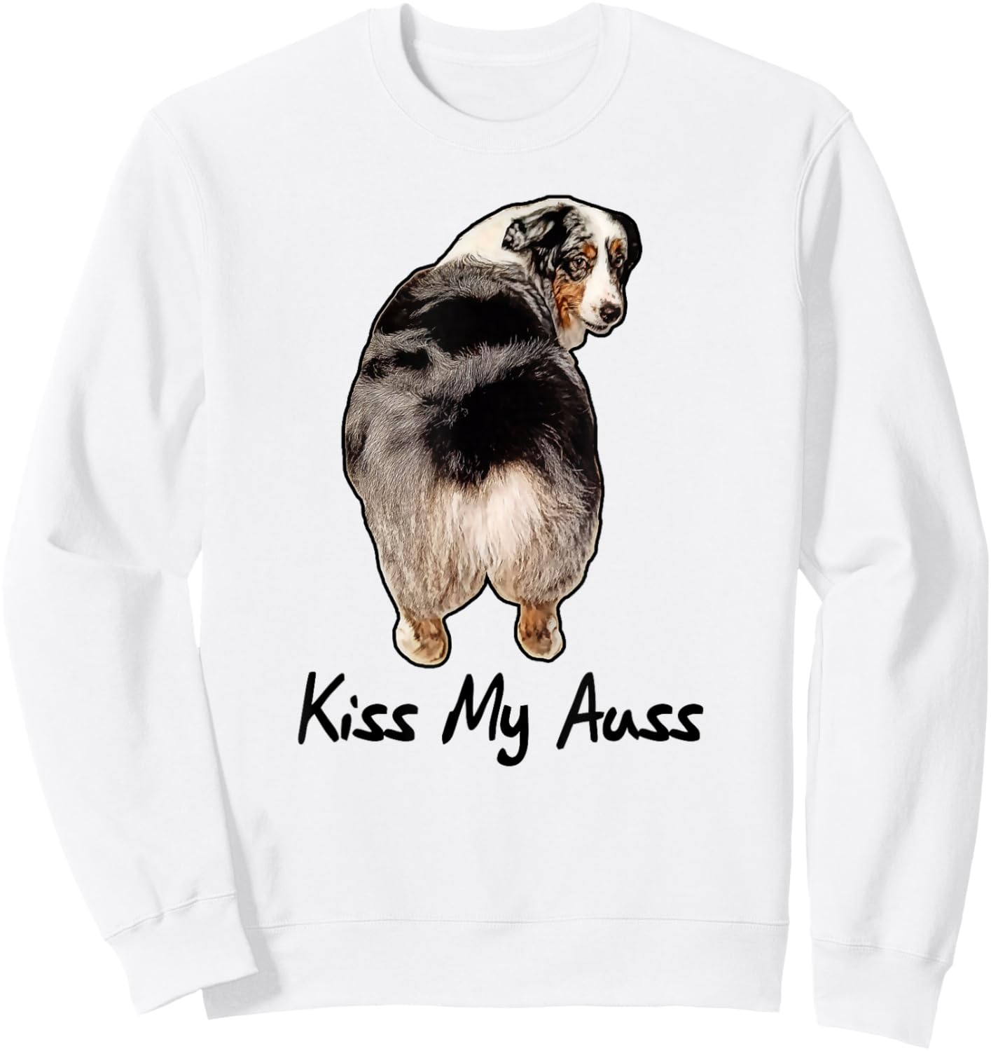 Funny Miniature Australian Shepherd Kiss My Auss Mini Aussie Sweatshirt - Sweatshirt | White