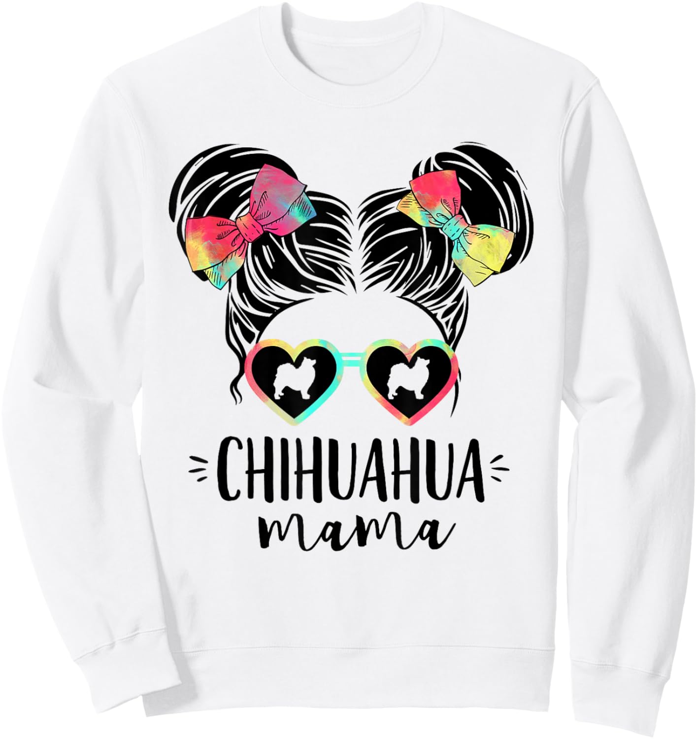 Chihuahua Mama Gifts Double Bun Hair Chi-Chi Gifts Dog Mom Women Girls Kids Sweatshirt - Sweatshirt | White