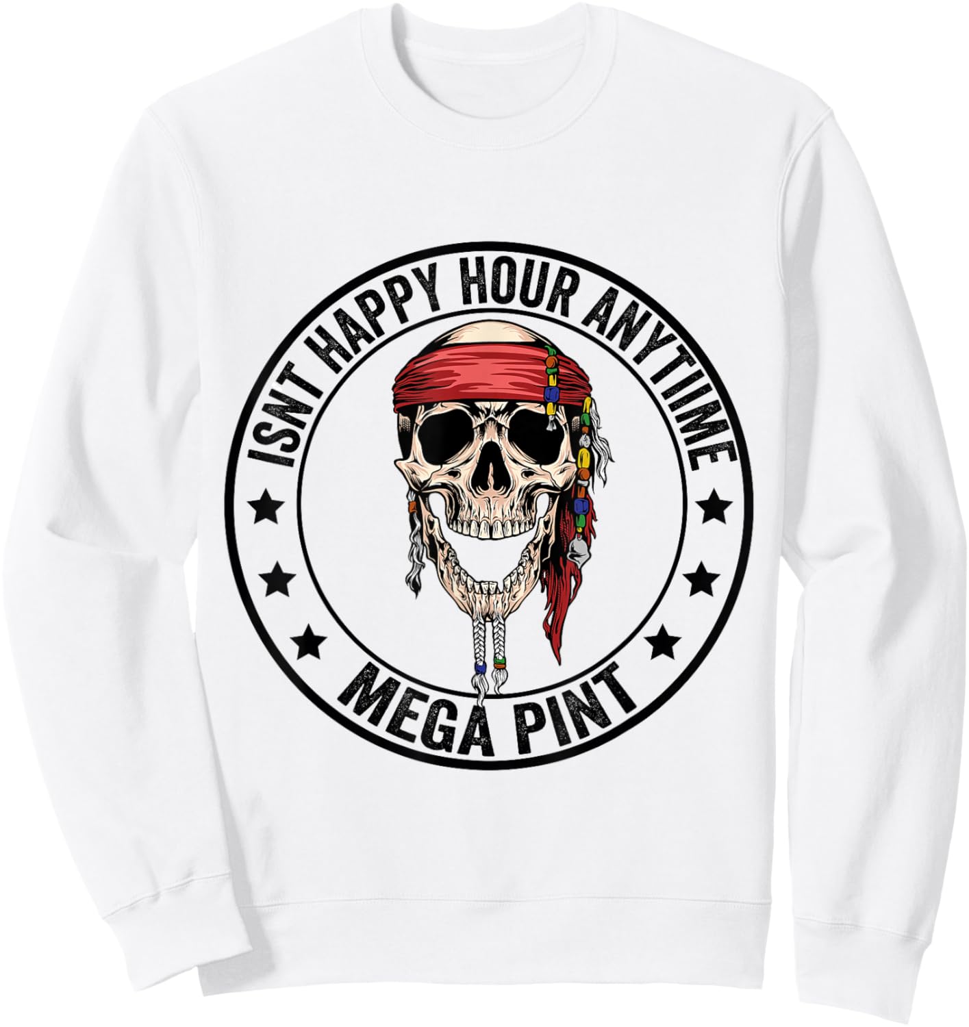 Hearsay Isnt Happy Hour Anytime Mega Pint Sweatshirt - Sweatshirt | White