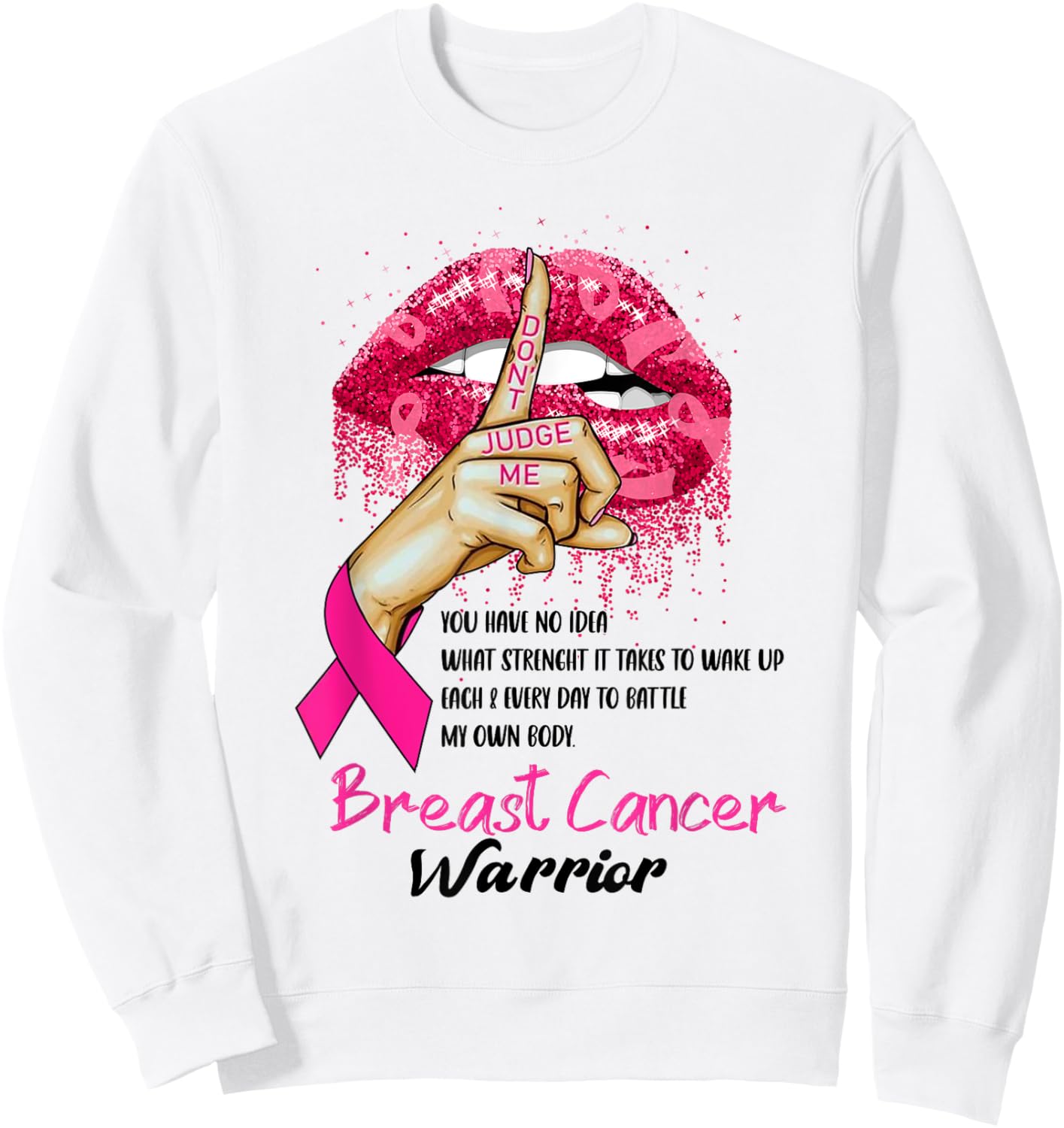 Sexy Pink Lips Pink Ribbon - Don't Judge Me Breast Cancer Sweatshirt - Sweatshirt | White