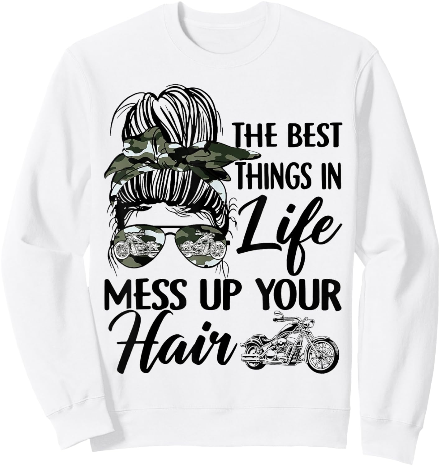The Best Things In Life Mess Up Your Hair Motorcycle Women Sweatshirt - Sweatshirt | White