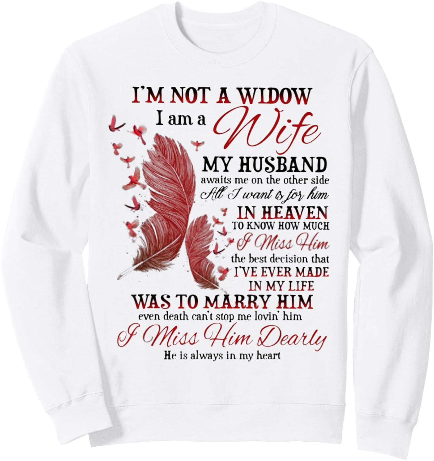 I'm Not A Widow I Am A Wife My Husband Awaits Me Sweatshirt - Sweatshirt | White